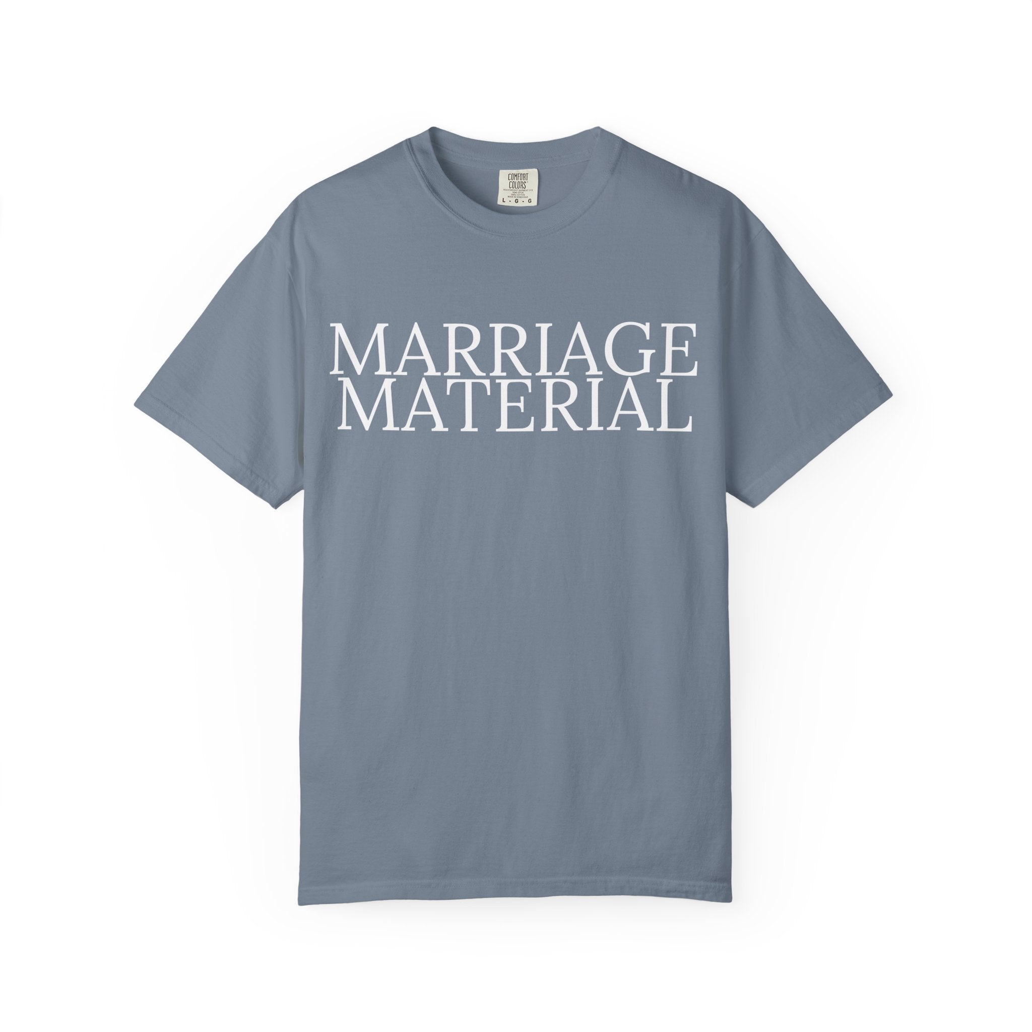 Marriage Material T-shirt