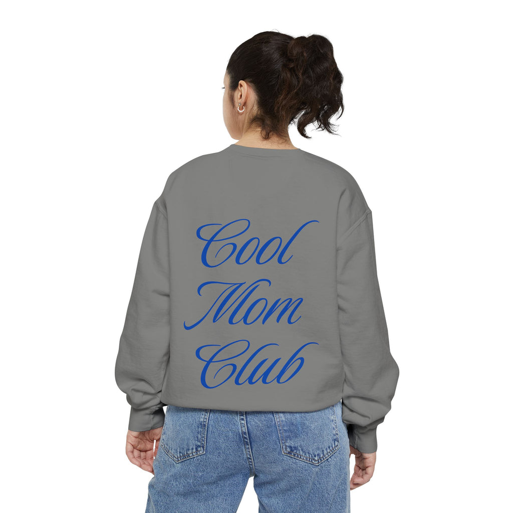 Cool Mom Club Garment-Dyed Sweatshirt