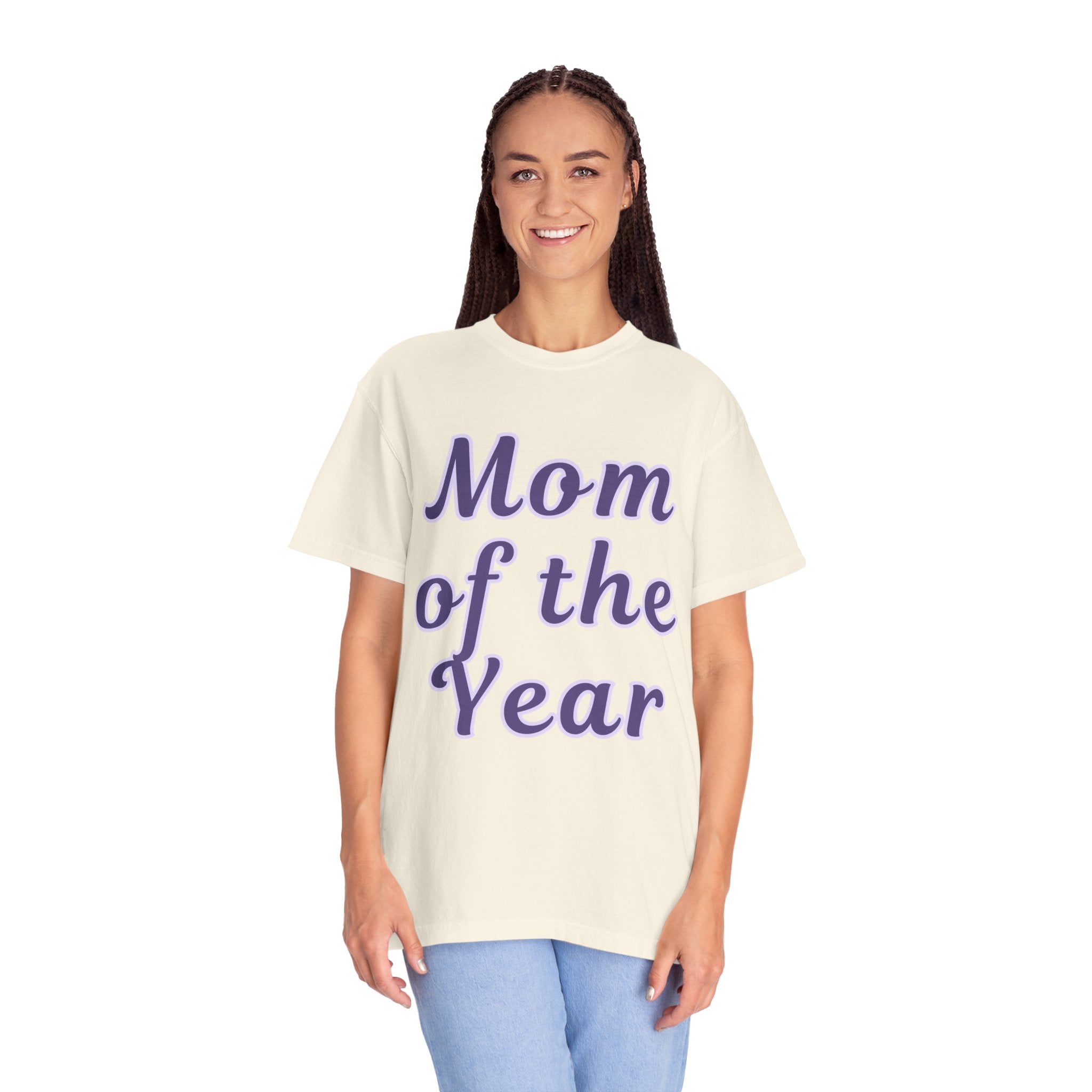 Mom of the Year Garment-Dyed T-shirt