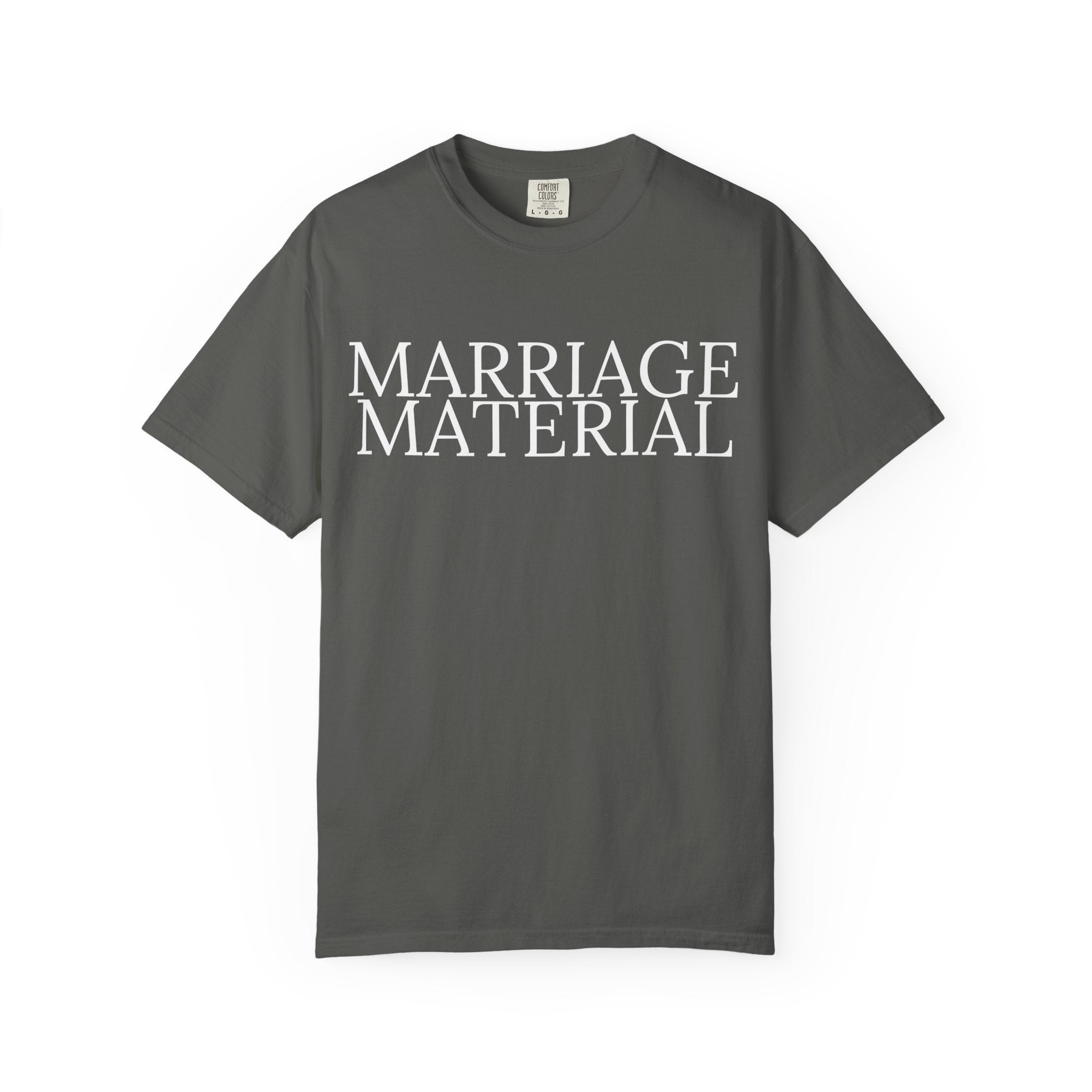 Marriage Material T-shirt