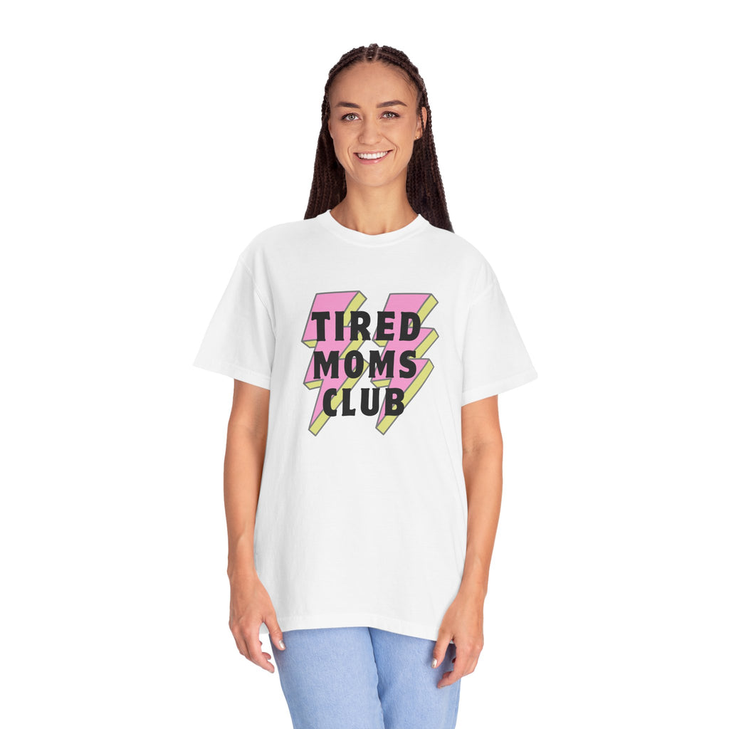 Tired Moms Club T-Shirt