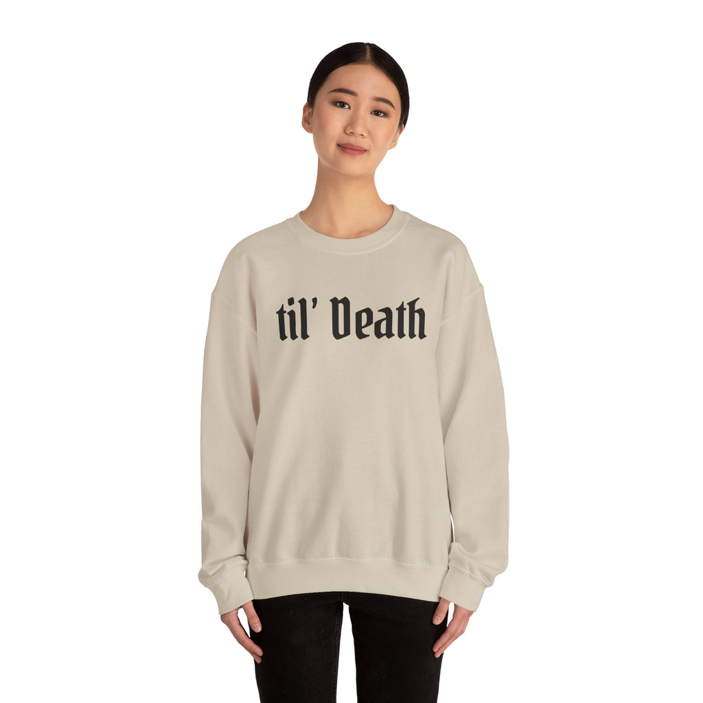 'til Death Crewneck Sweatshirt