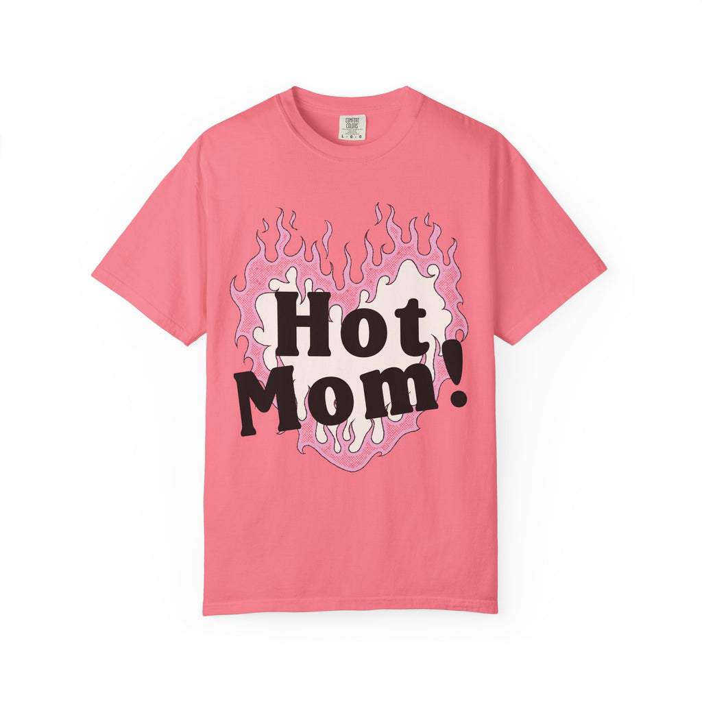 Hot Mom Garment-Dyed T-Shirt