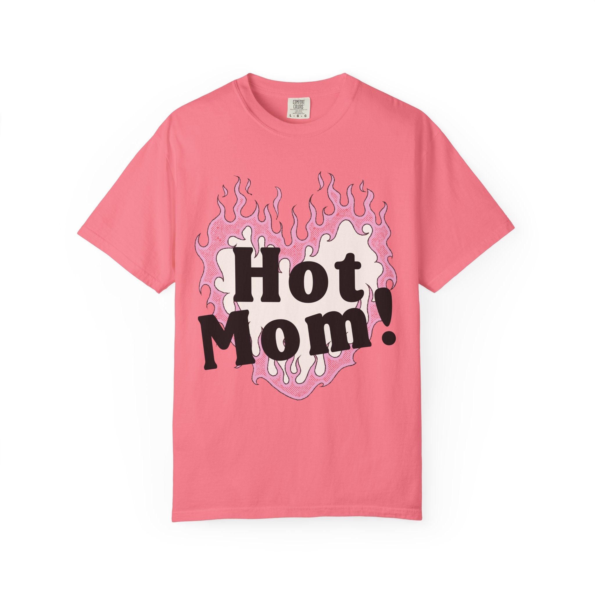Hot Mom Garment-Dyed T-Shirt