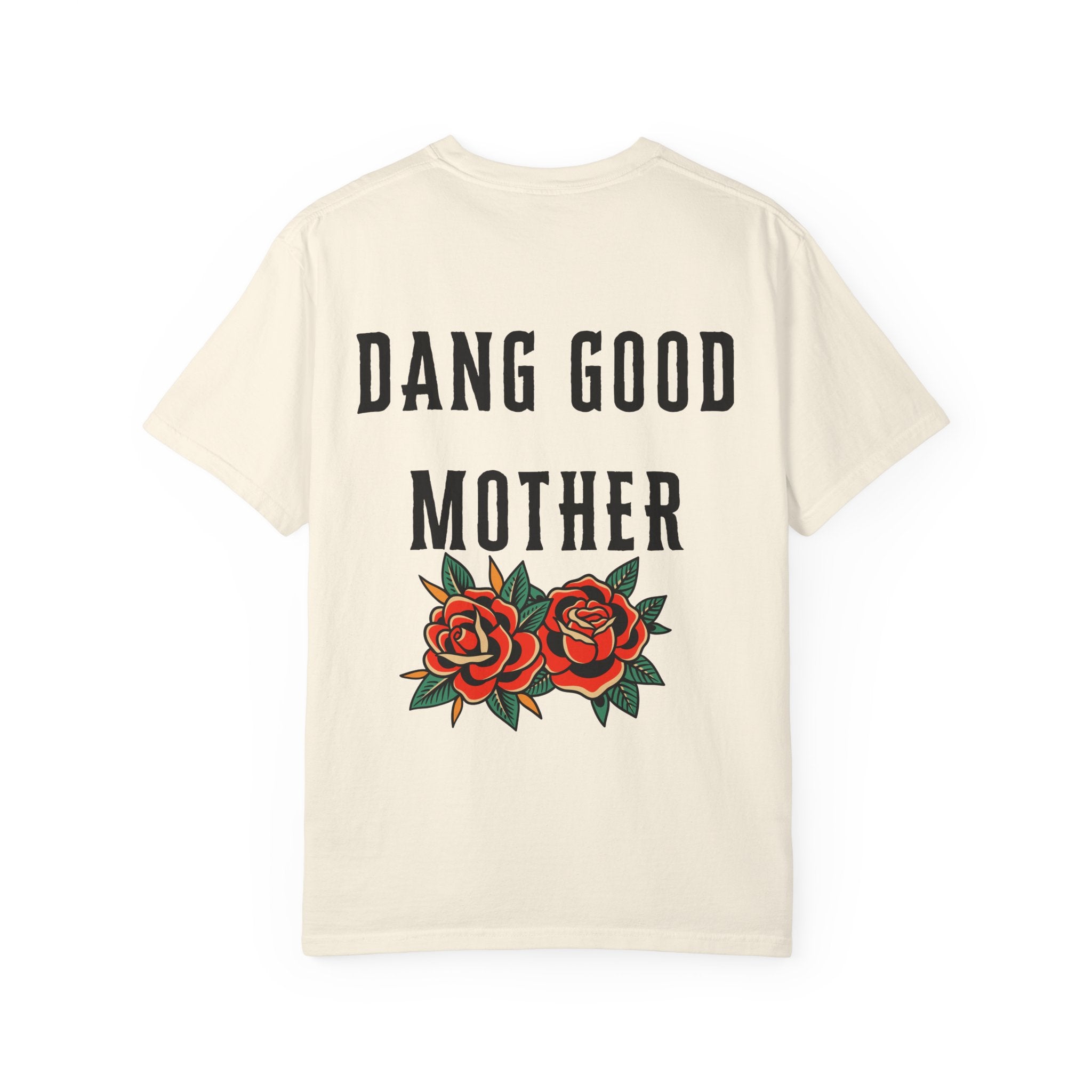 Punk - Dang Good Mother Garment-Dyed T-Shirt