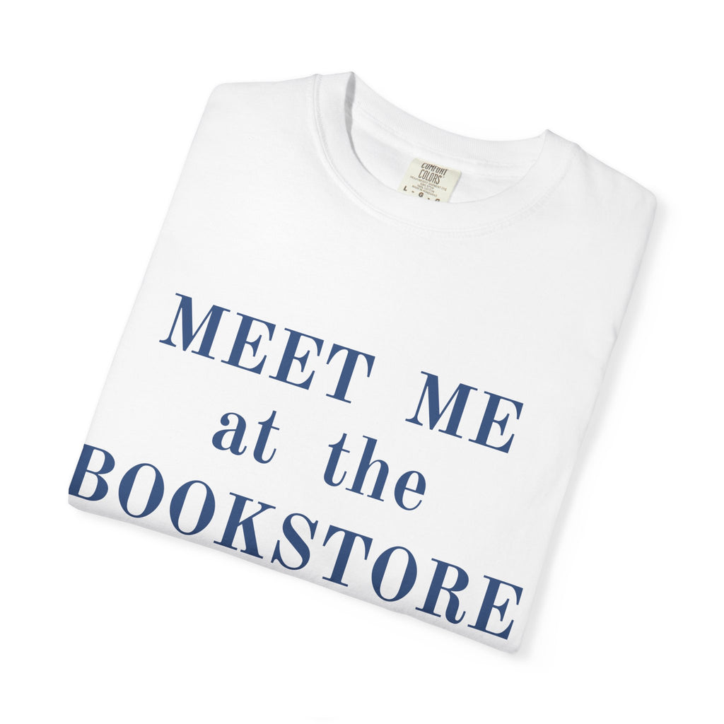 Meet Me At The Bookstore T-Shirt
