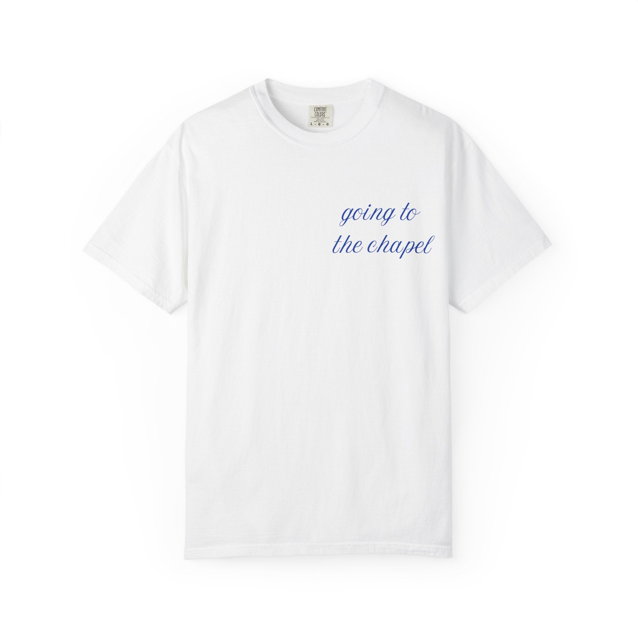 Going to the Chapel T-shirt