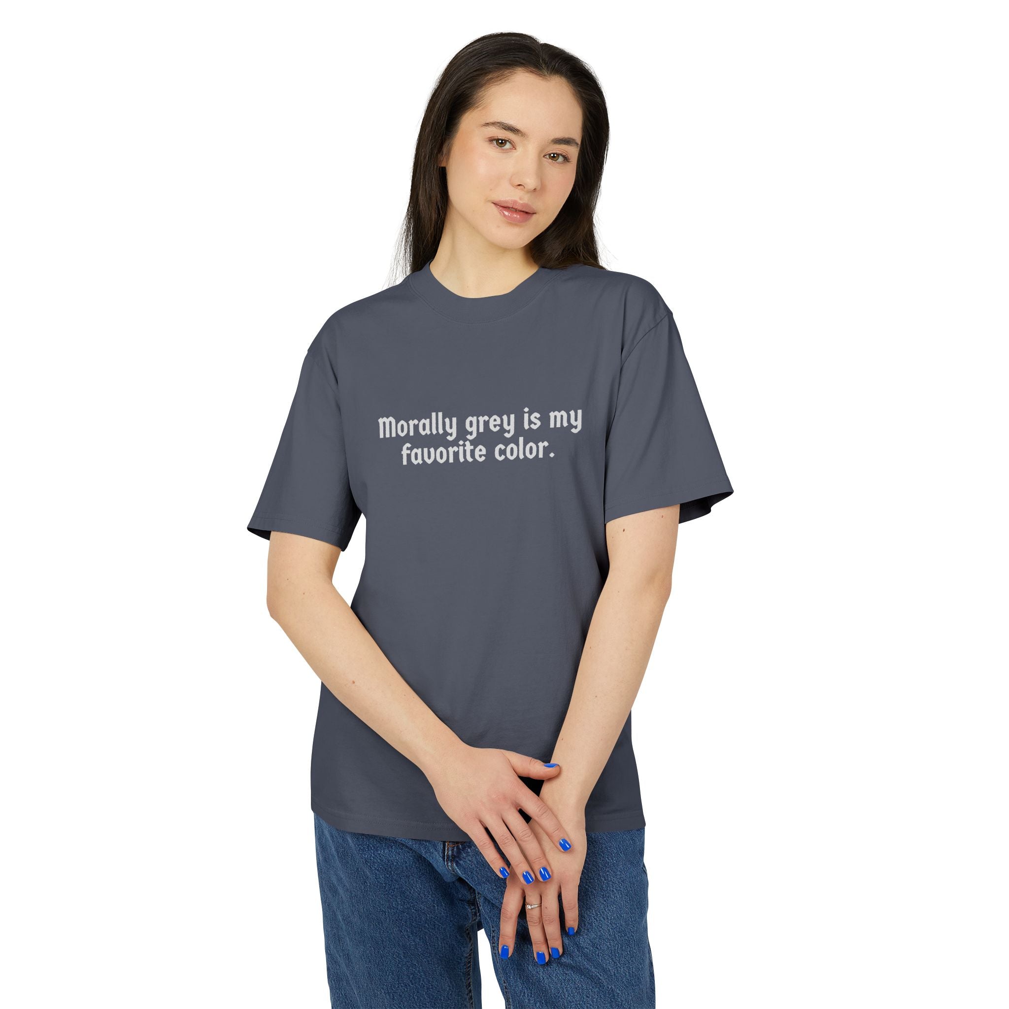 Morally Grey is My Favorite Color Heavy Faded Tee
