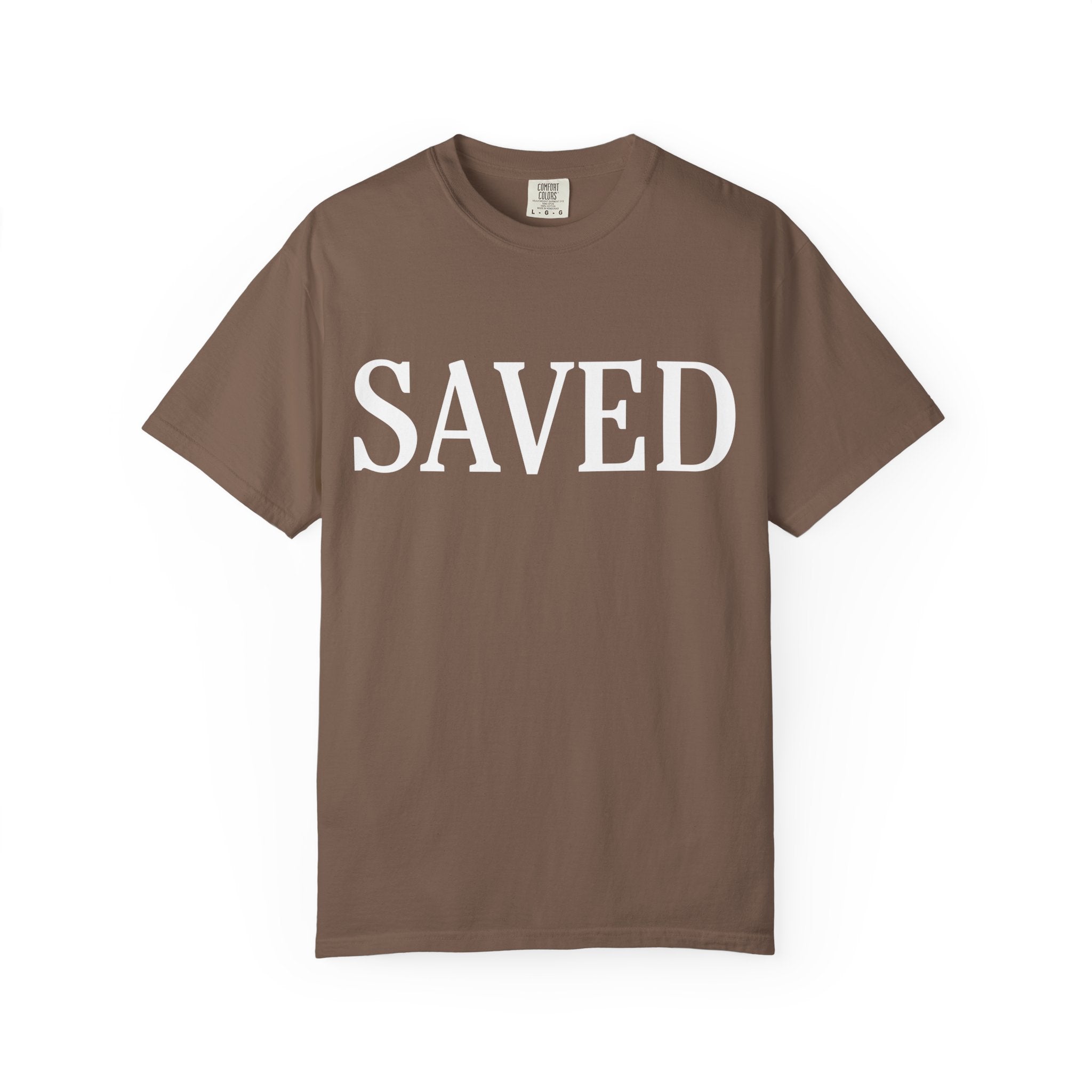 Saved Unisex Garment-Dyed T-Shirt, Inspirational Tee, Faith Shirt