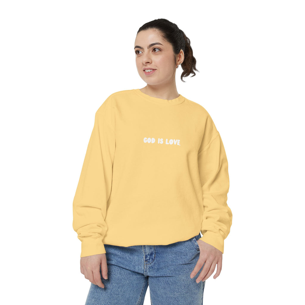 God Is Love Garment-Dyed Sweatshirt