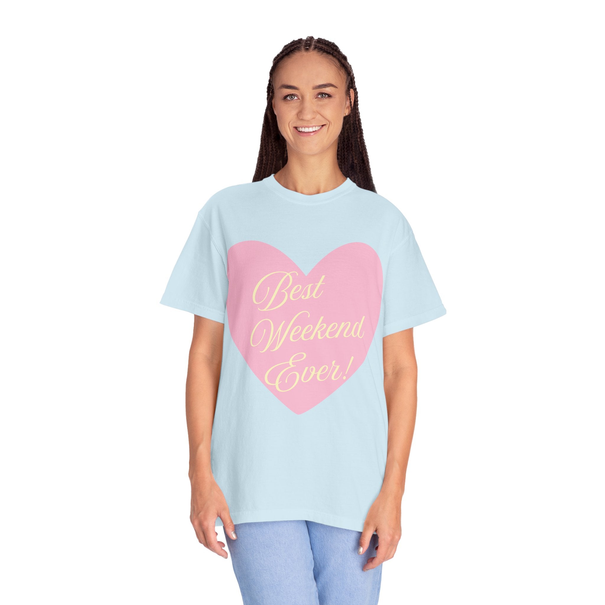 Best Weekend Ever T-shirt