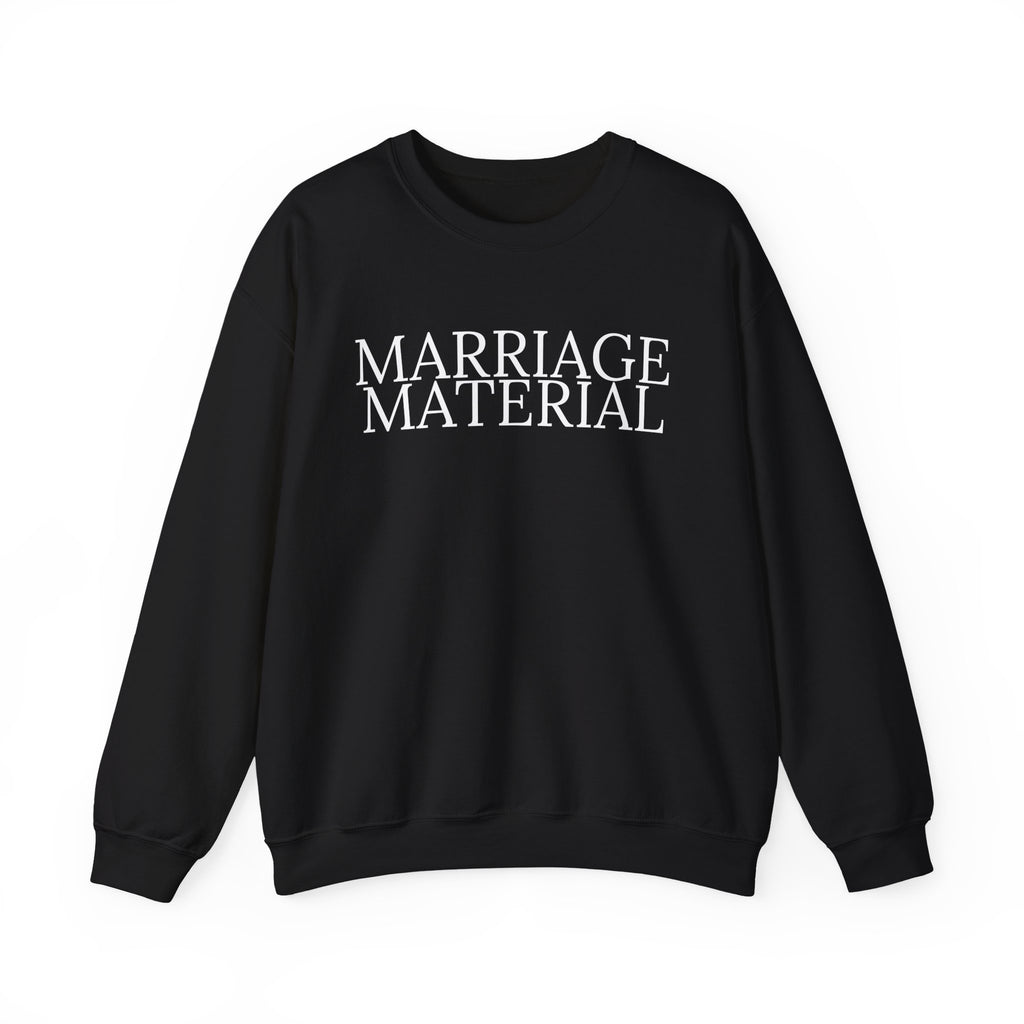 Marriage Material Sweatshirt