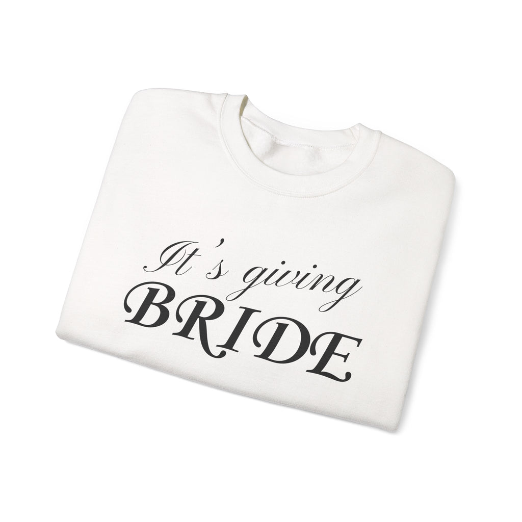 It's Giving Bride Sweatshirt