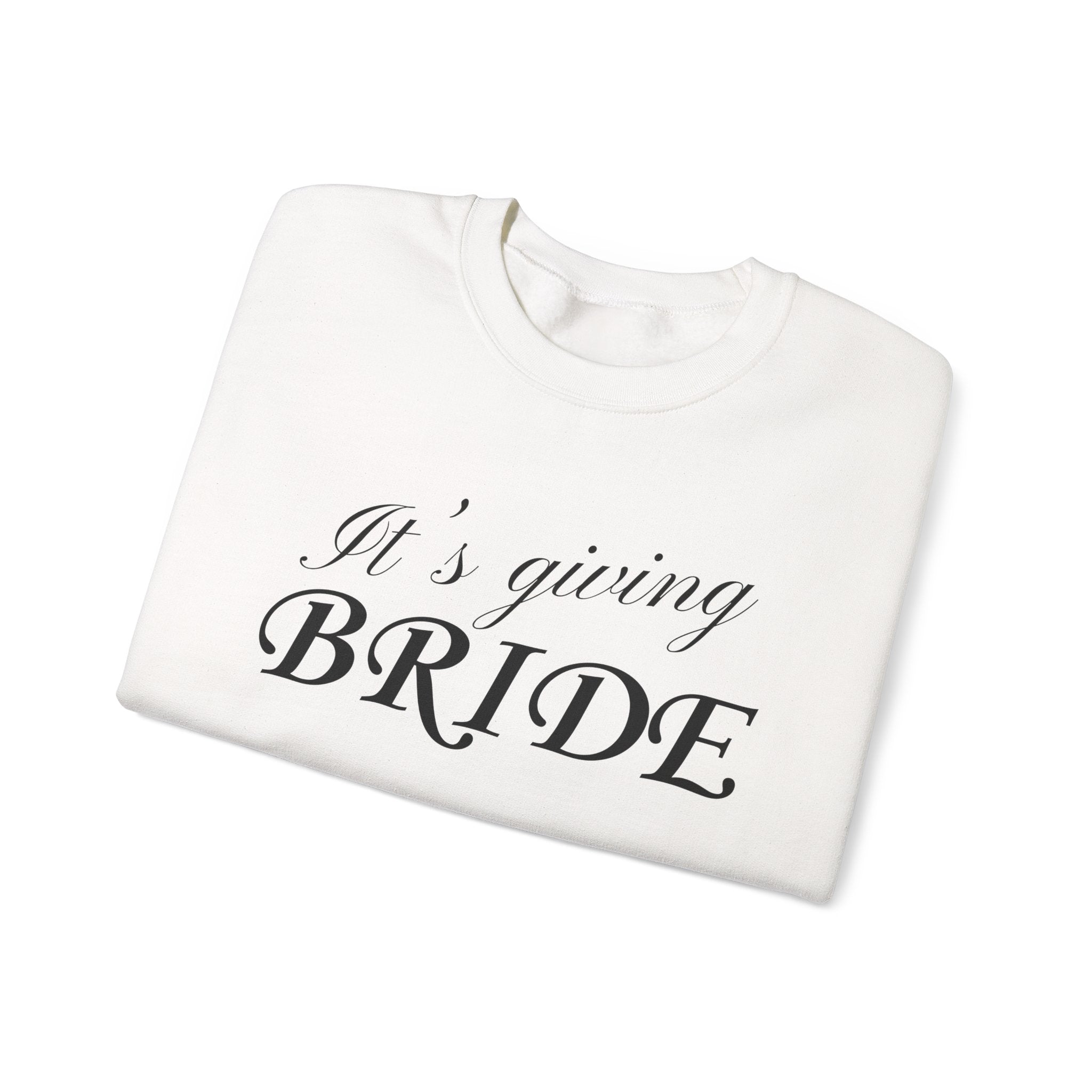 It's Giving Bride Sweatshirt
