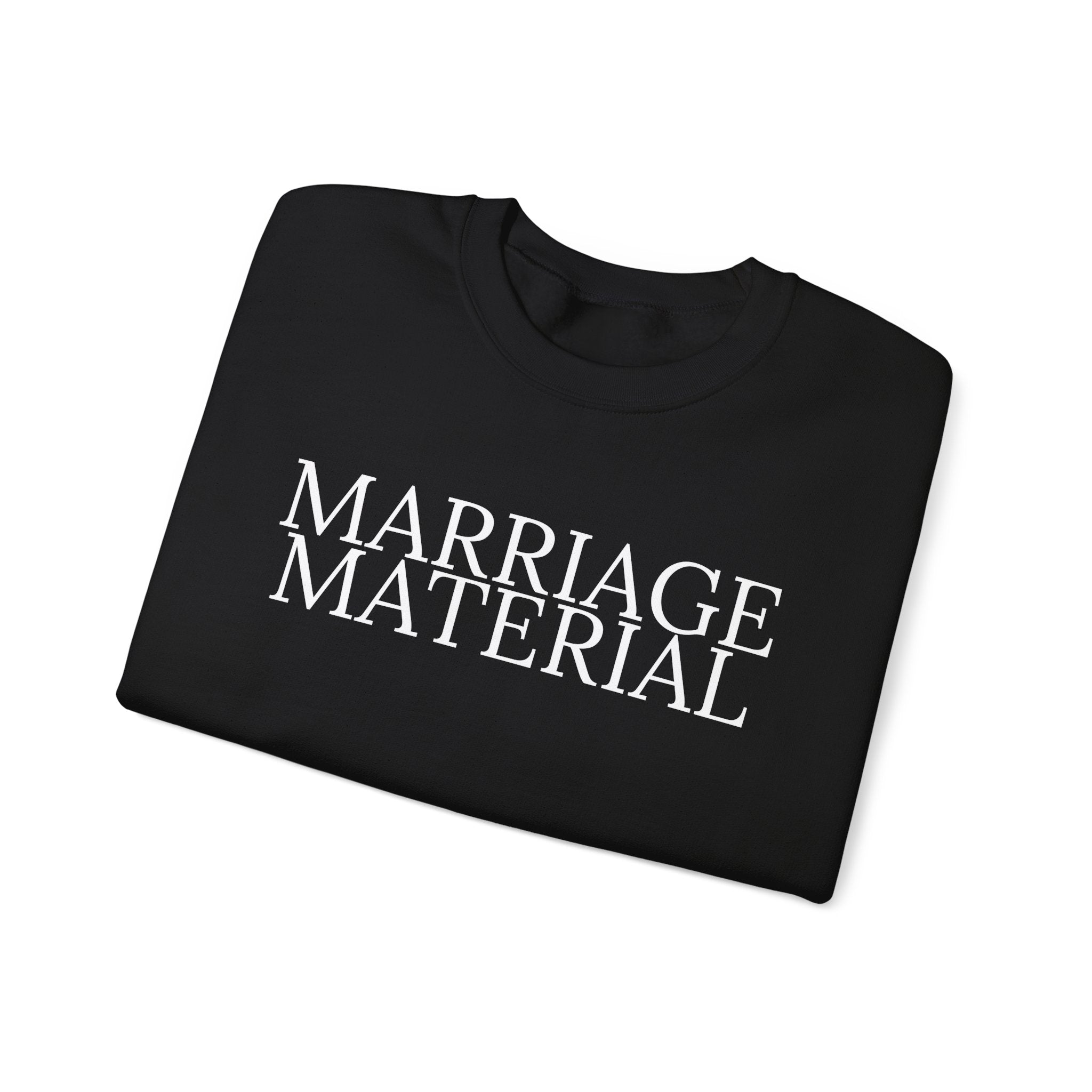 Marriage Material Sweatshirt