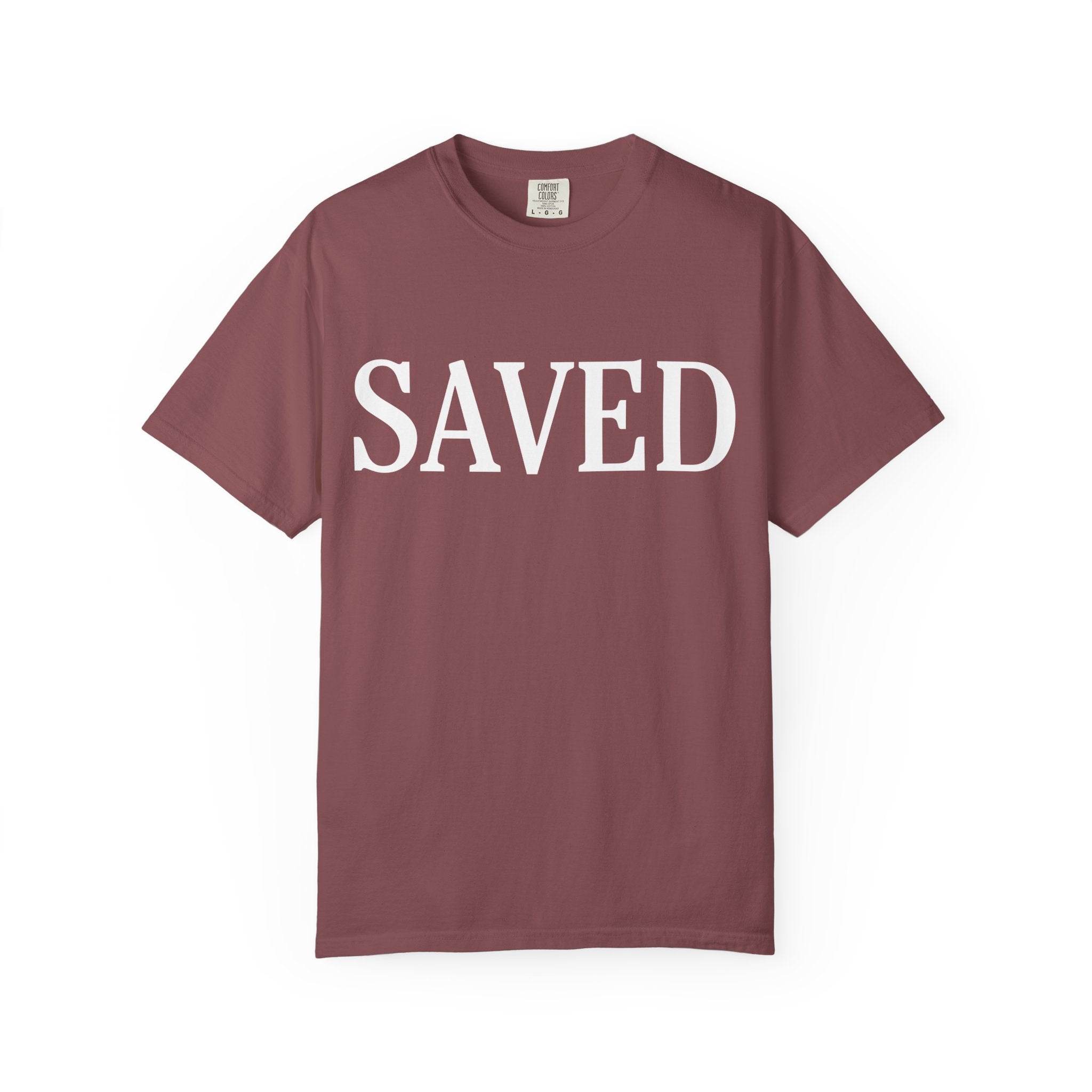 Saved Unisex Garment-Dyed T-Shirt, Inspirational Tee, Faith Shirt