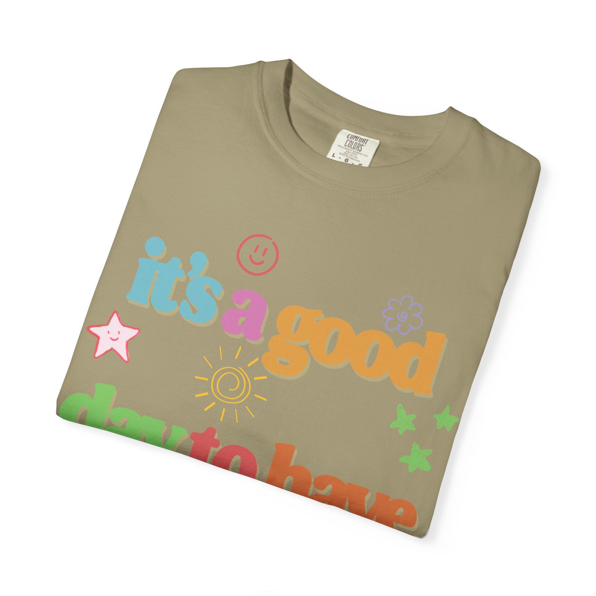 Good Day T shirt