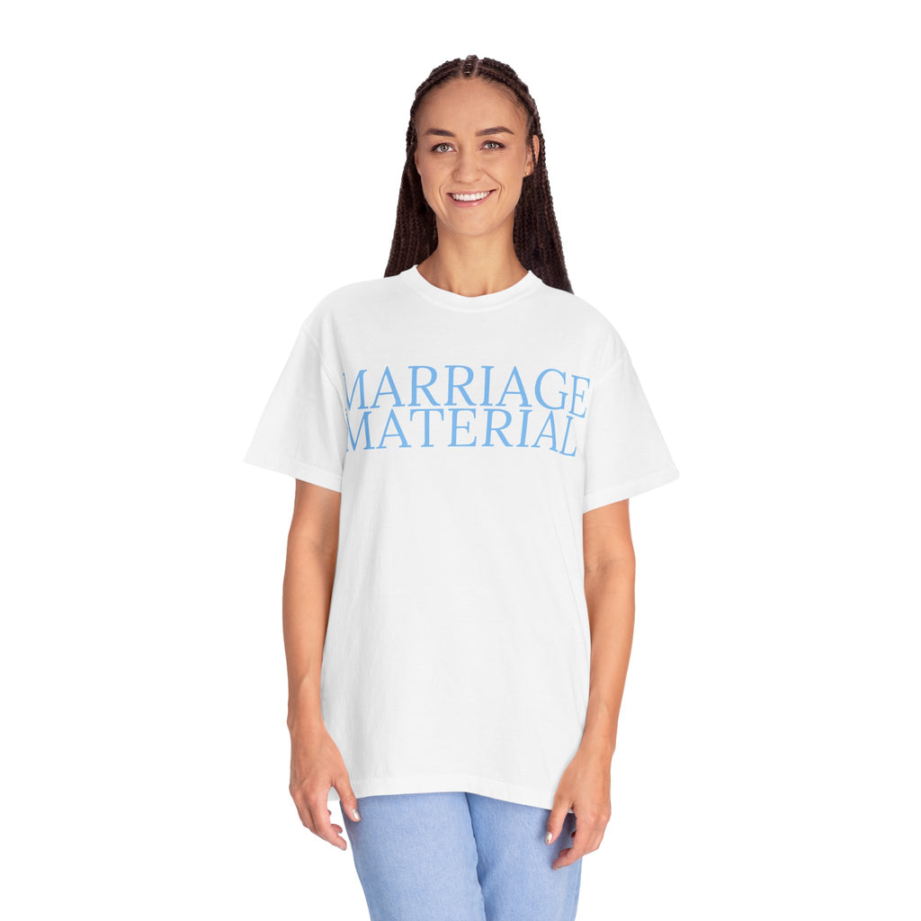 Marriage Material T-Shirt