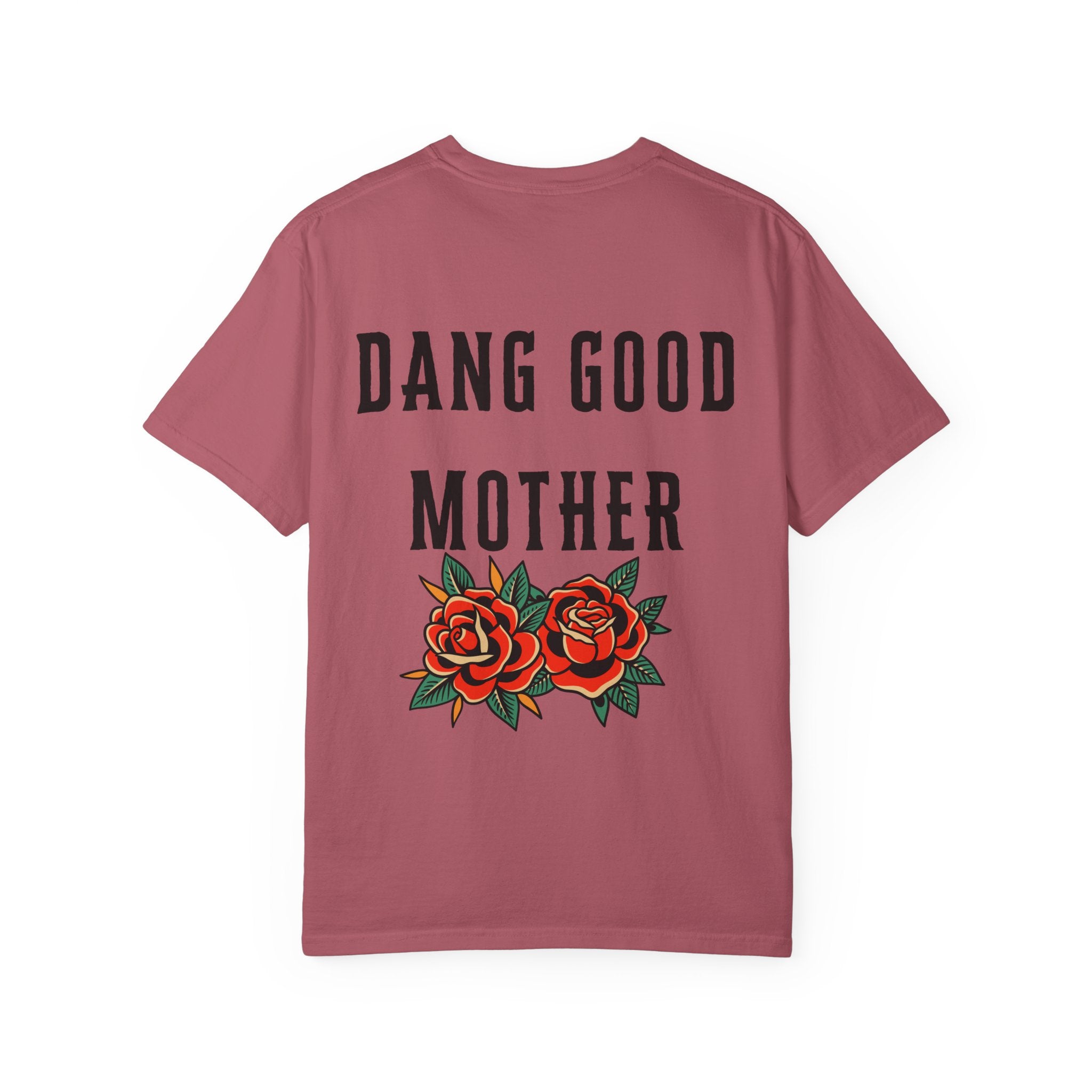 Punk - Dang Good Mother Garment-Dyed T-Shirt