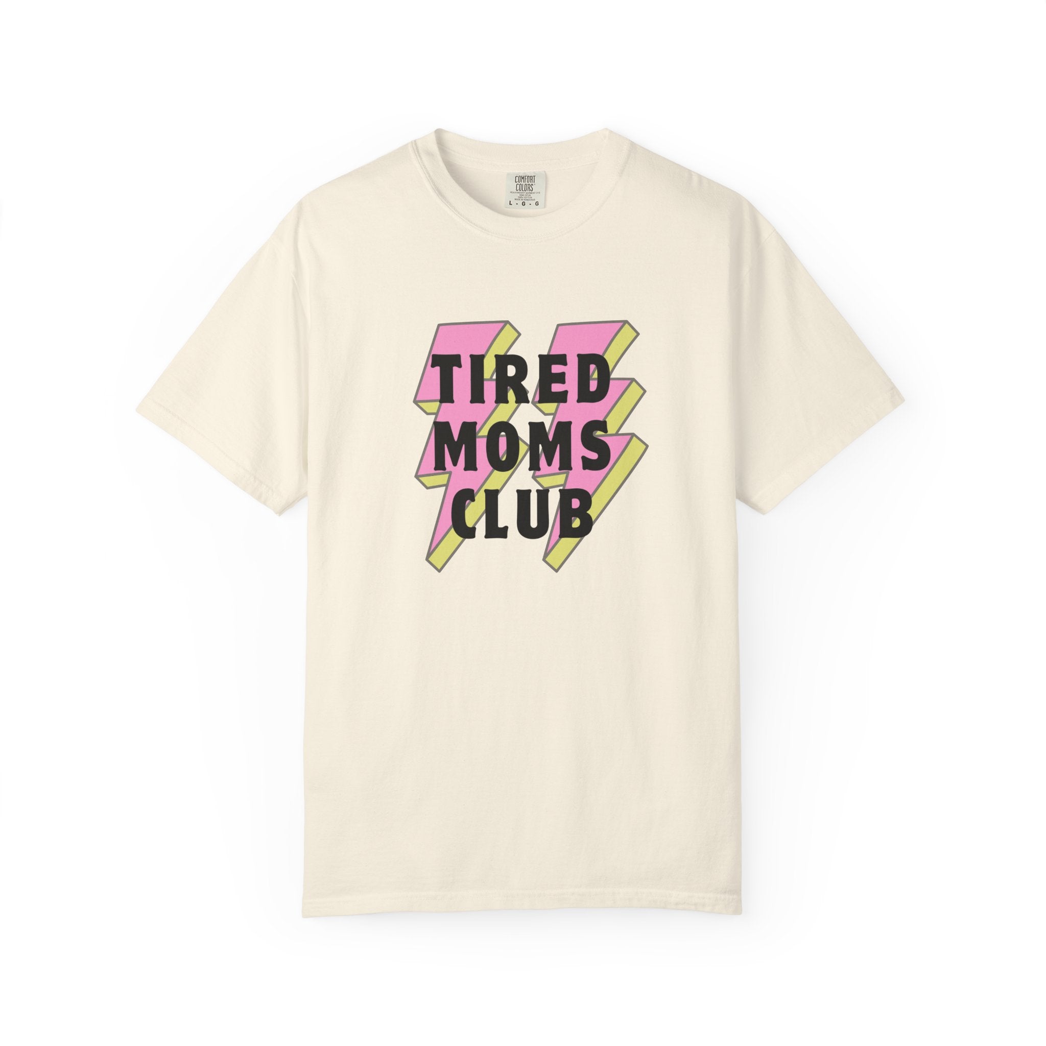 Tired Moms Club T-Shirt