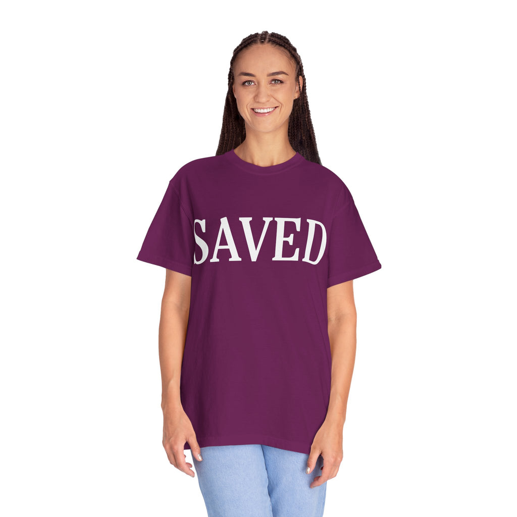 Saved Unisex Garment-Dyed T-Shirt, Inspirational Tee, Faith Shirt