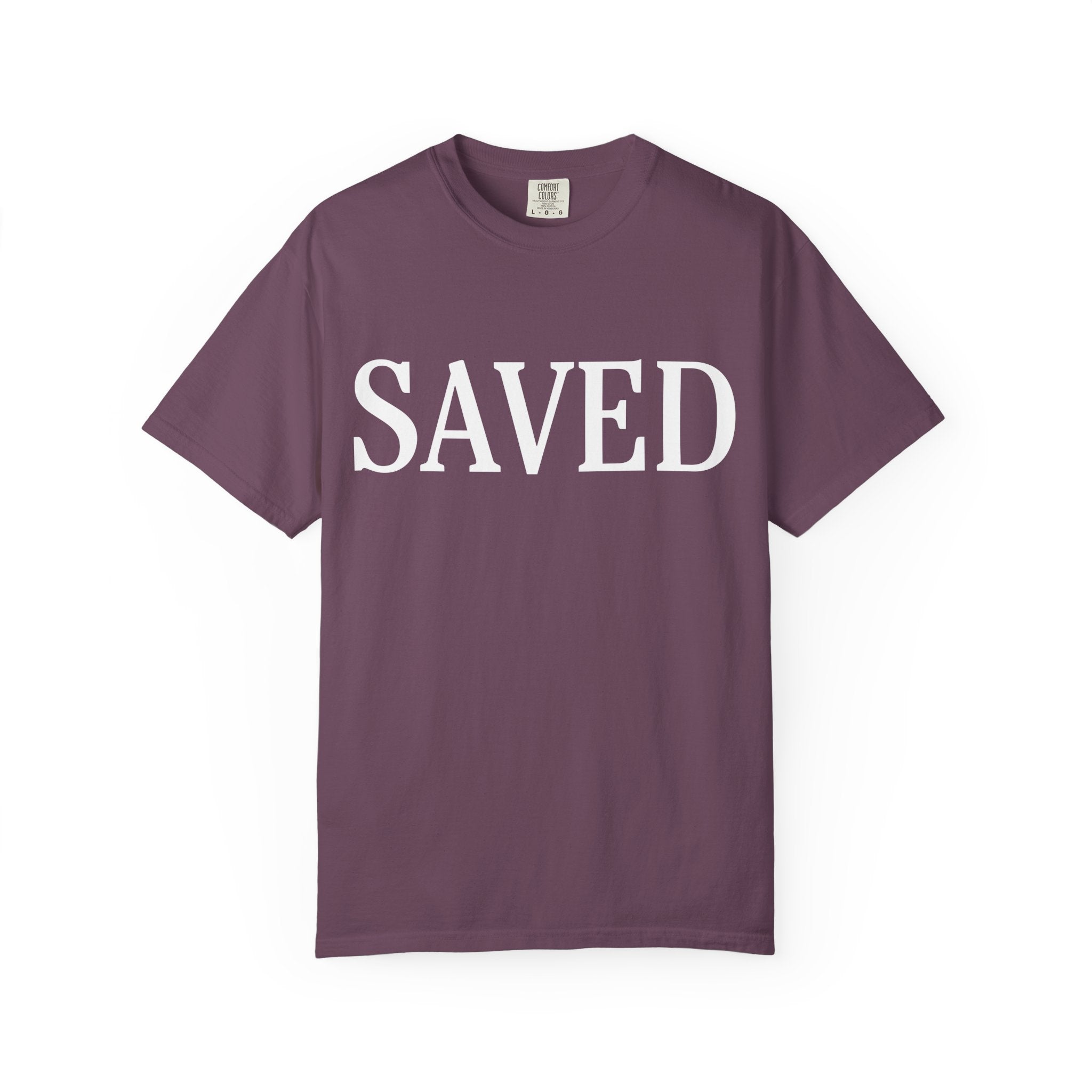 Saved Unisex Garment-Dyed T-Shirt, Inspirational Tee, Faith Shirt