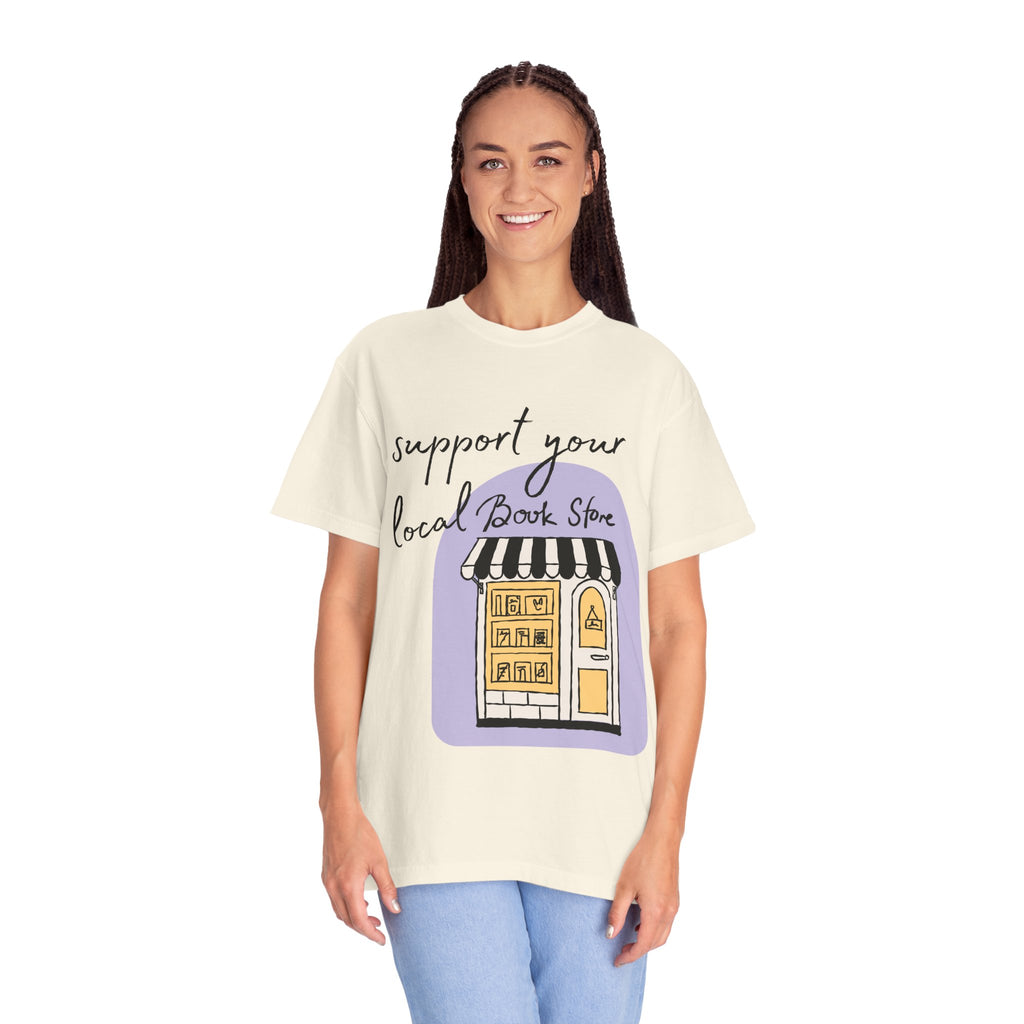 Support Local Bookstore Garment-Dyed T-shirt
