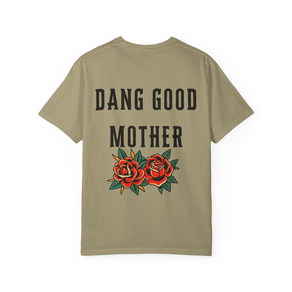 Punk - Dang Good Mother Garment-Dyed T-Shirt