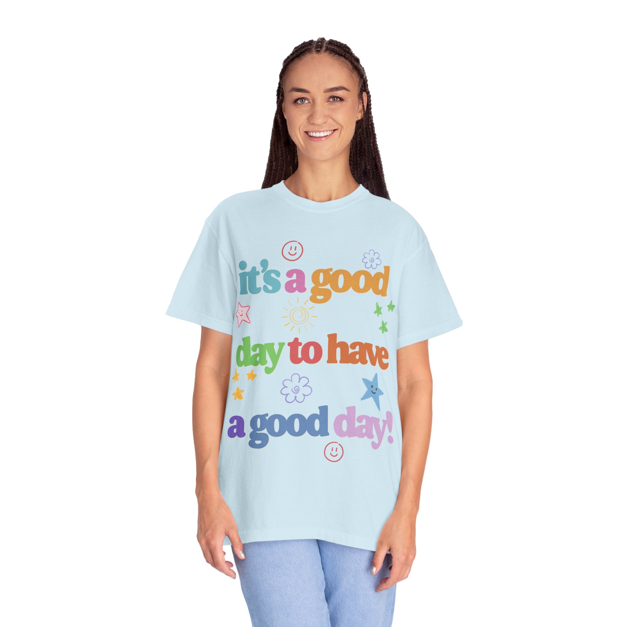 Good Day T shirt