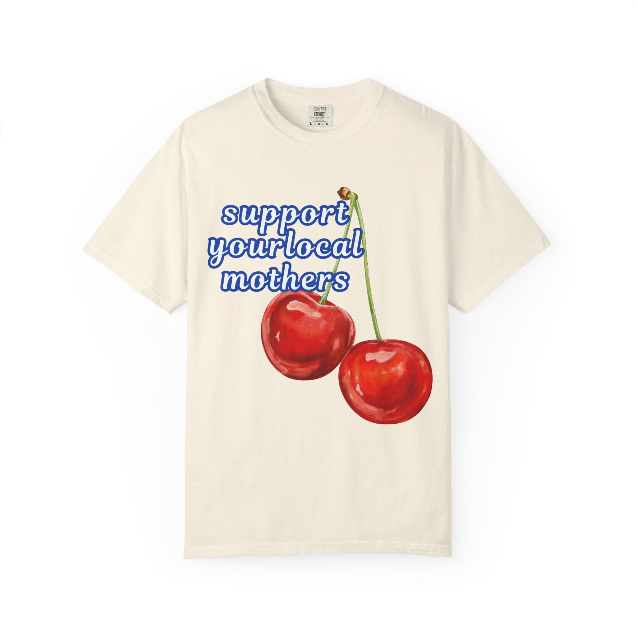 Support Your Local Mothers Cherry T-Shirt