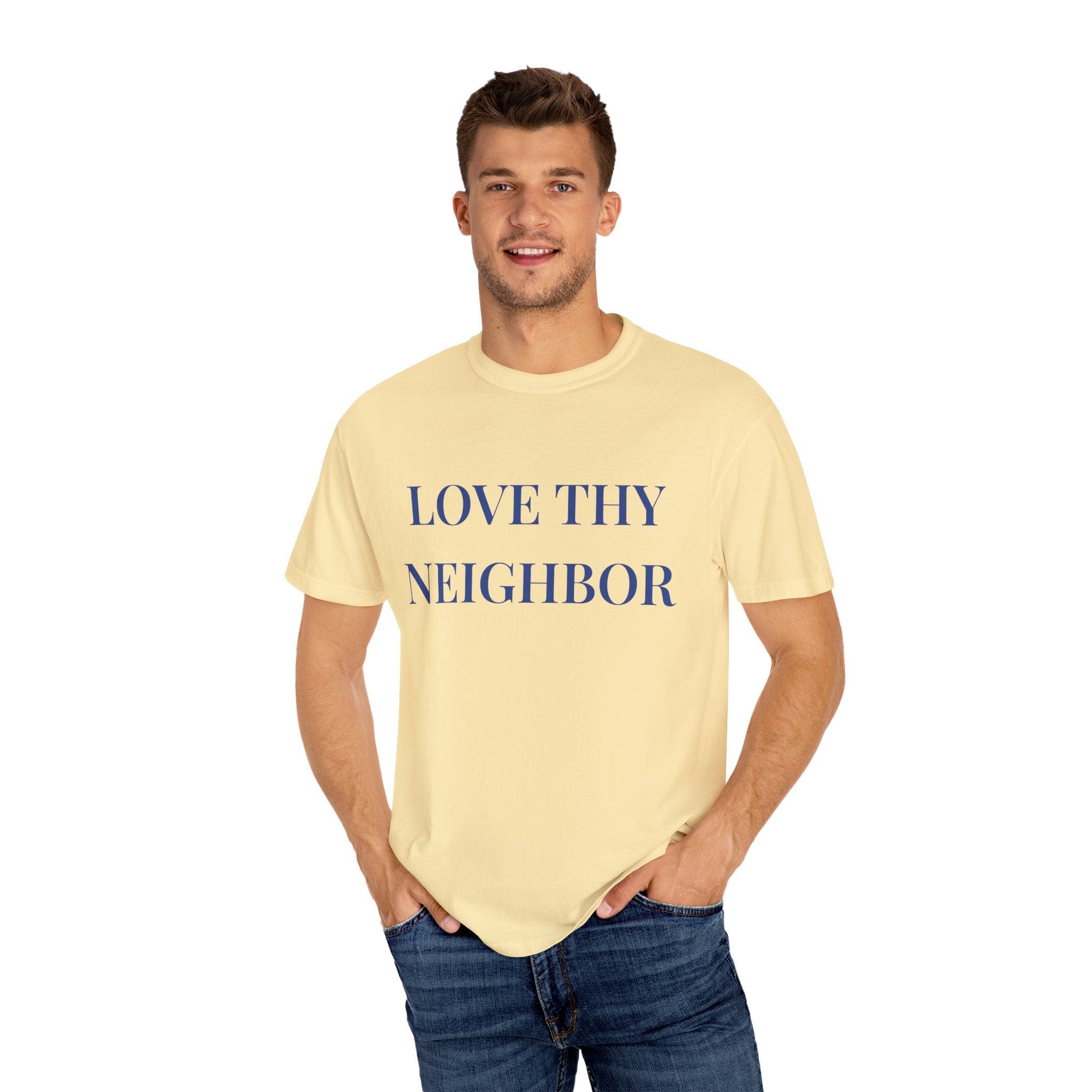 Love Thy Neighbor Unisex T-Shirt