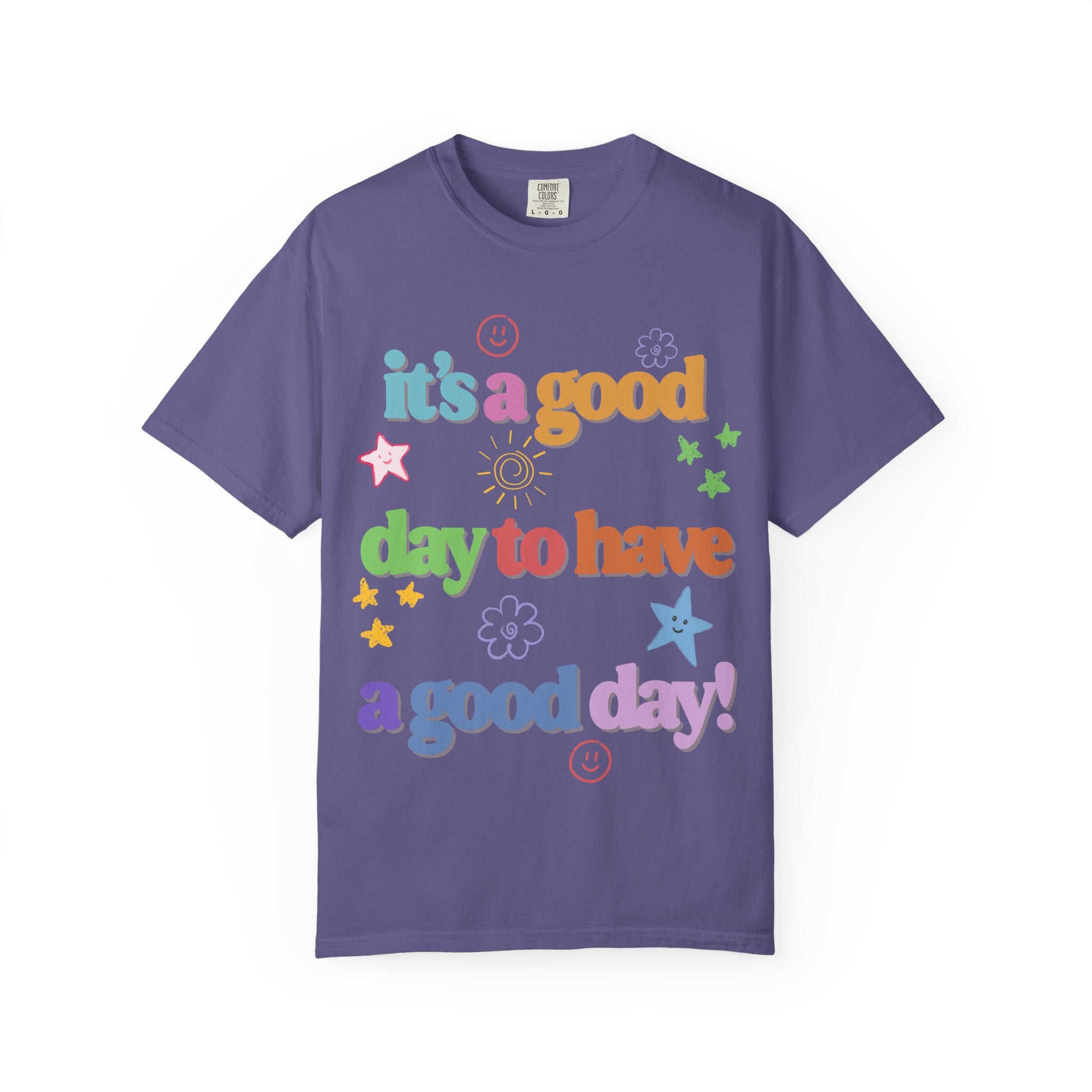 Good Day T shirt