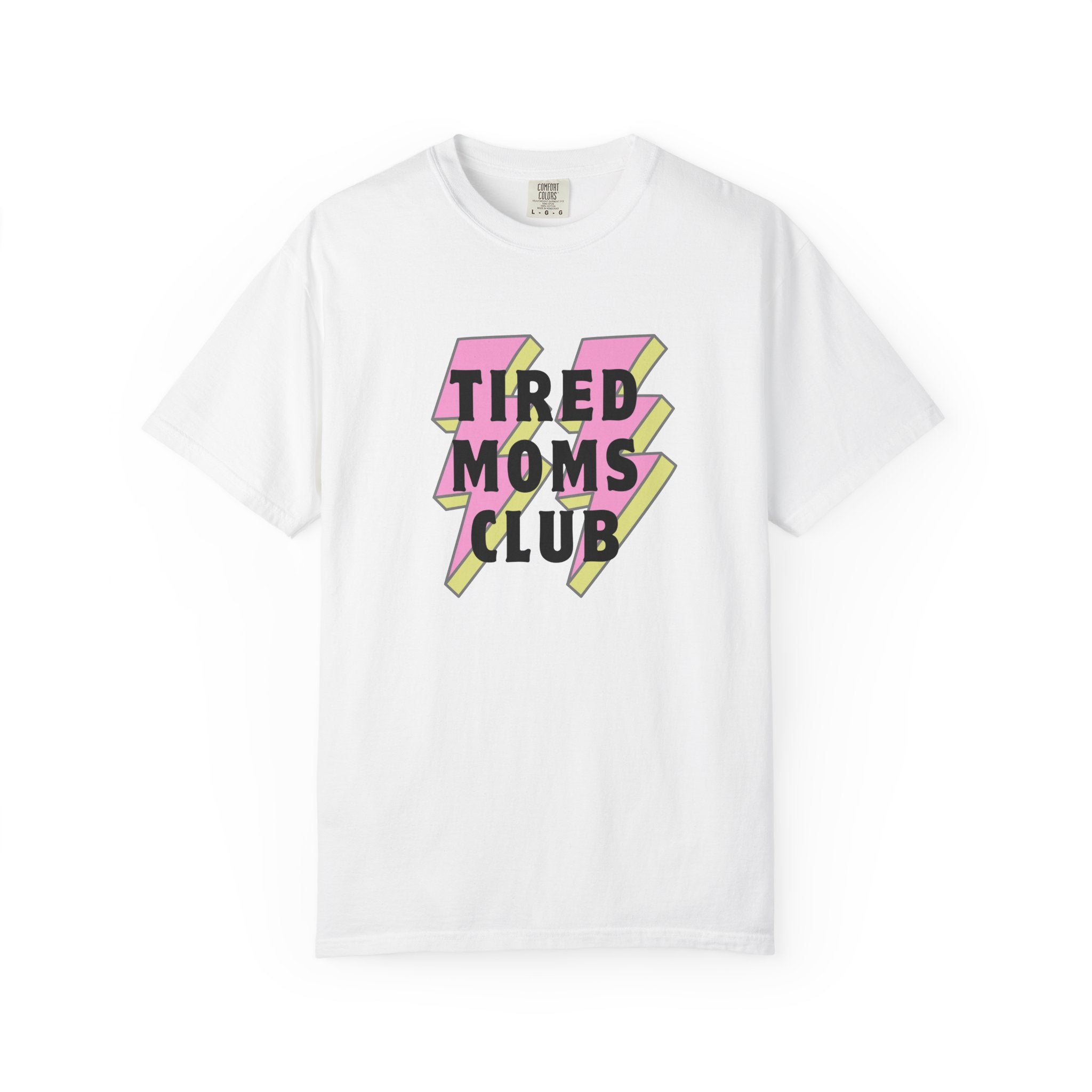 Tired Moms Club T-Shirt