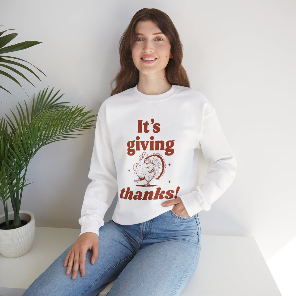 Sweatshirt — "It's Giving Thanks!" Thanksgiving Turkey Cozy Crewneck