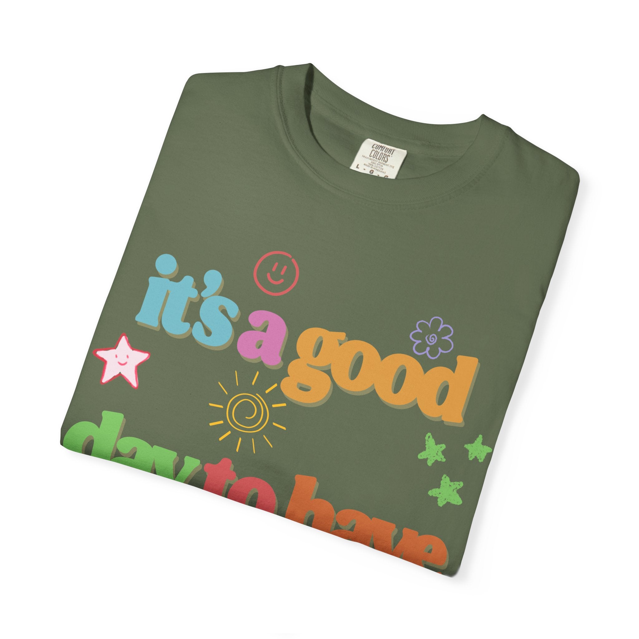 Good Day T shirt
