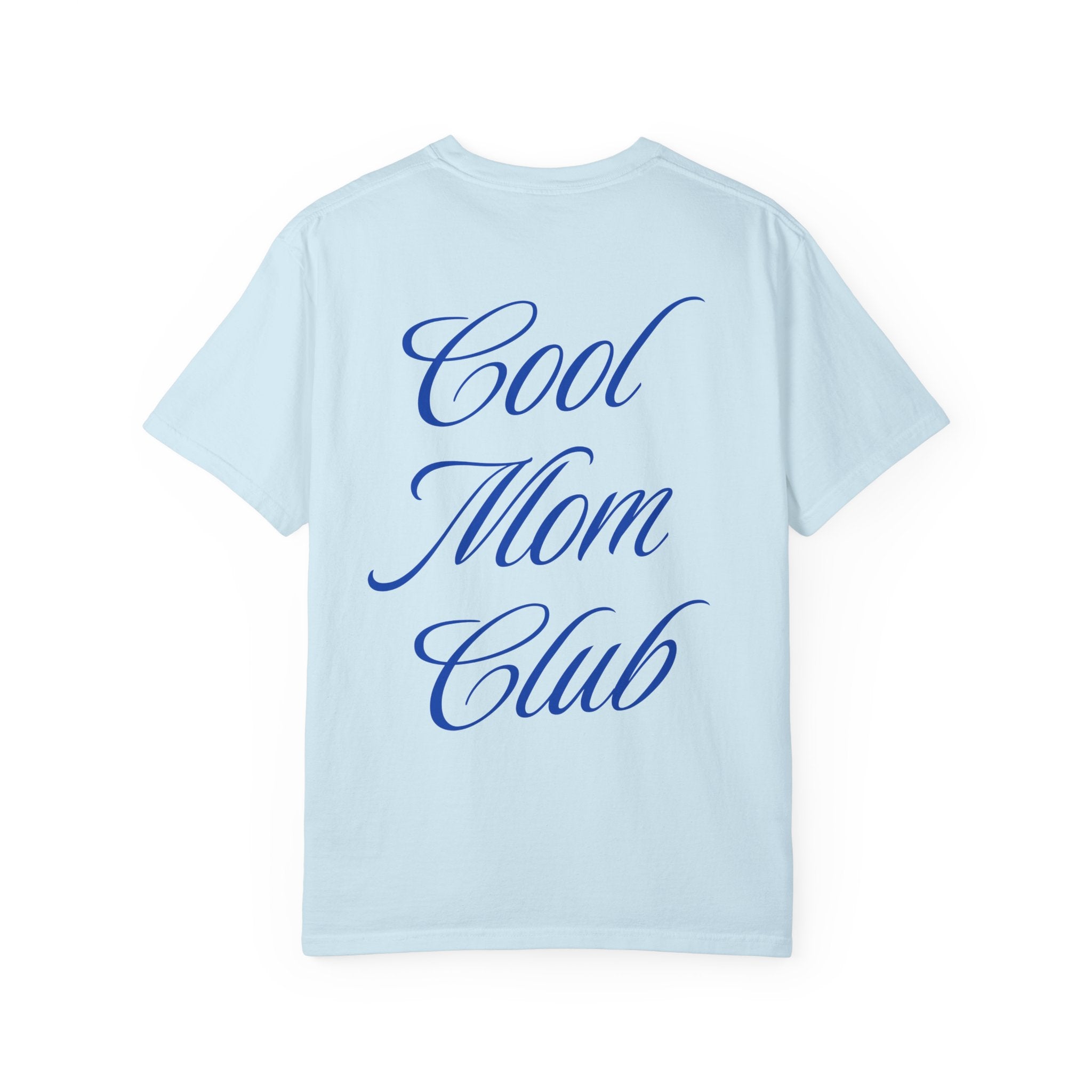 Cool Mom Club T-Shirt