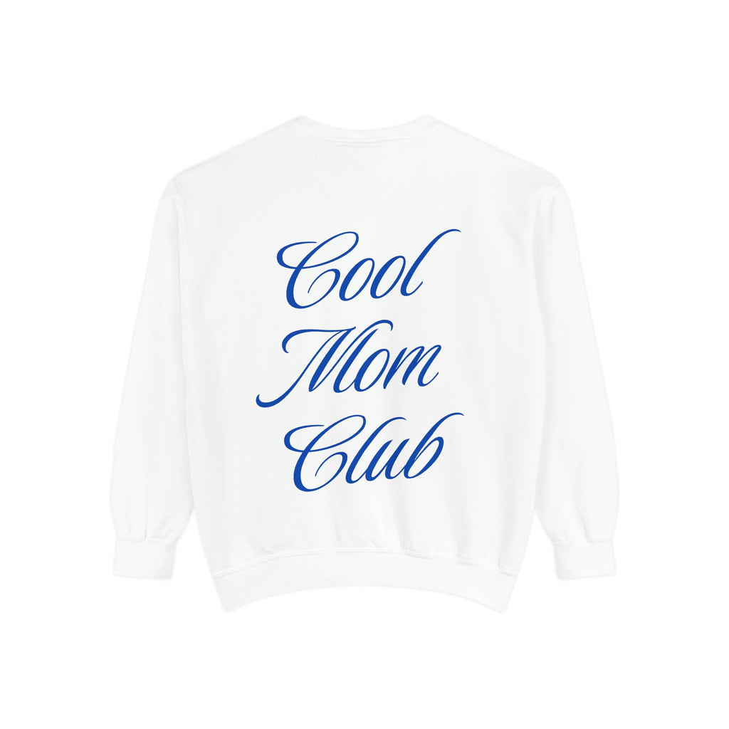 Cool Mom Club Garment-Dyed Sweatshirt