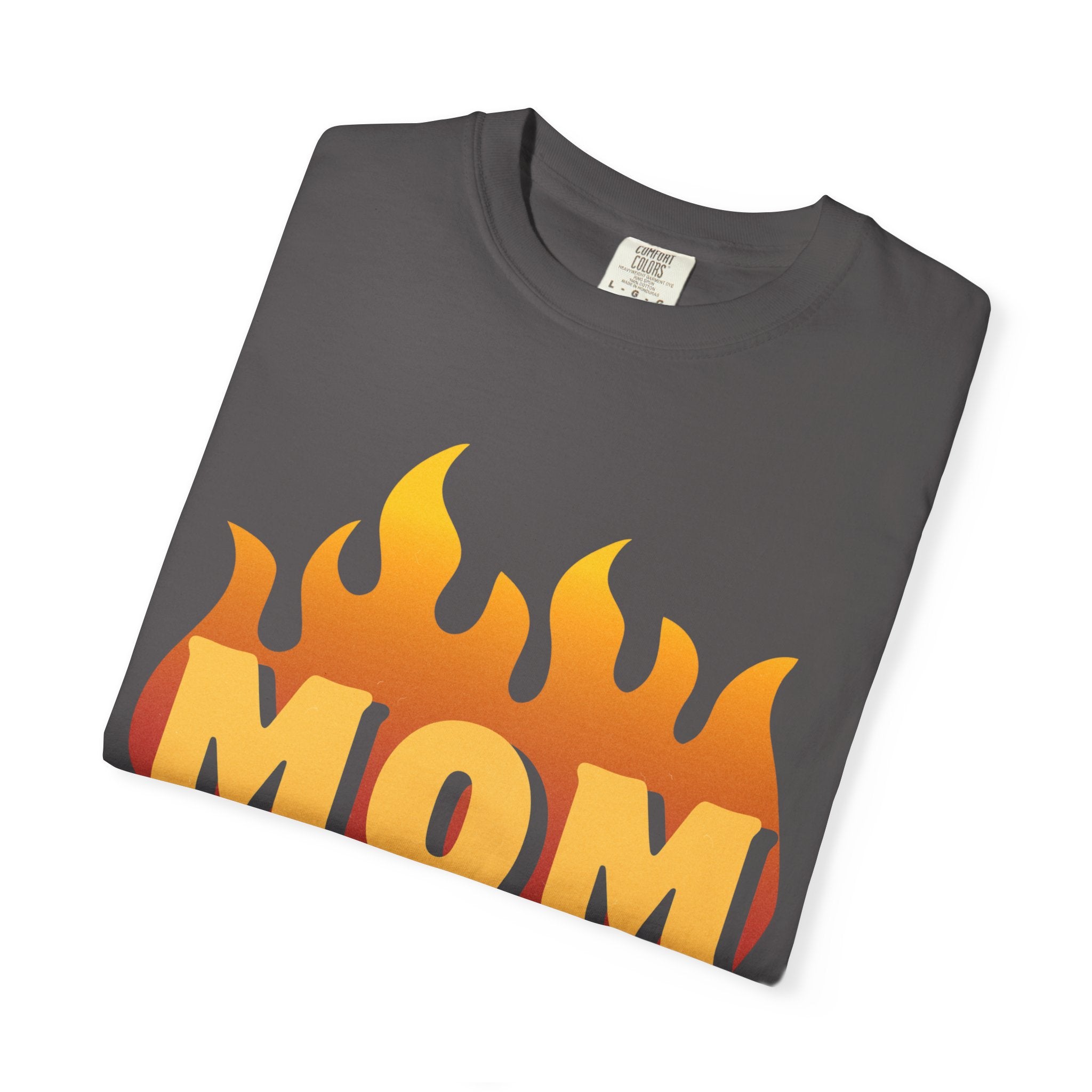 Fire Mom Garment-Dyed T-Shirt