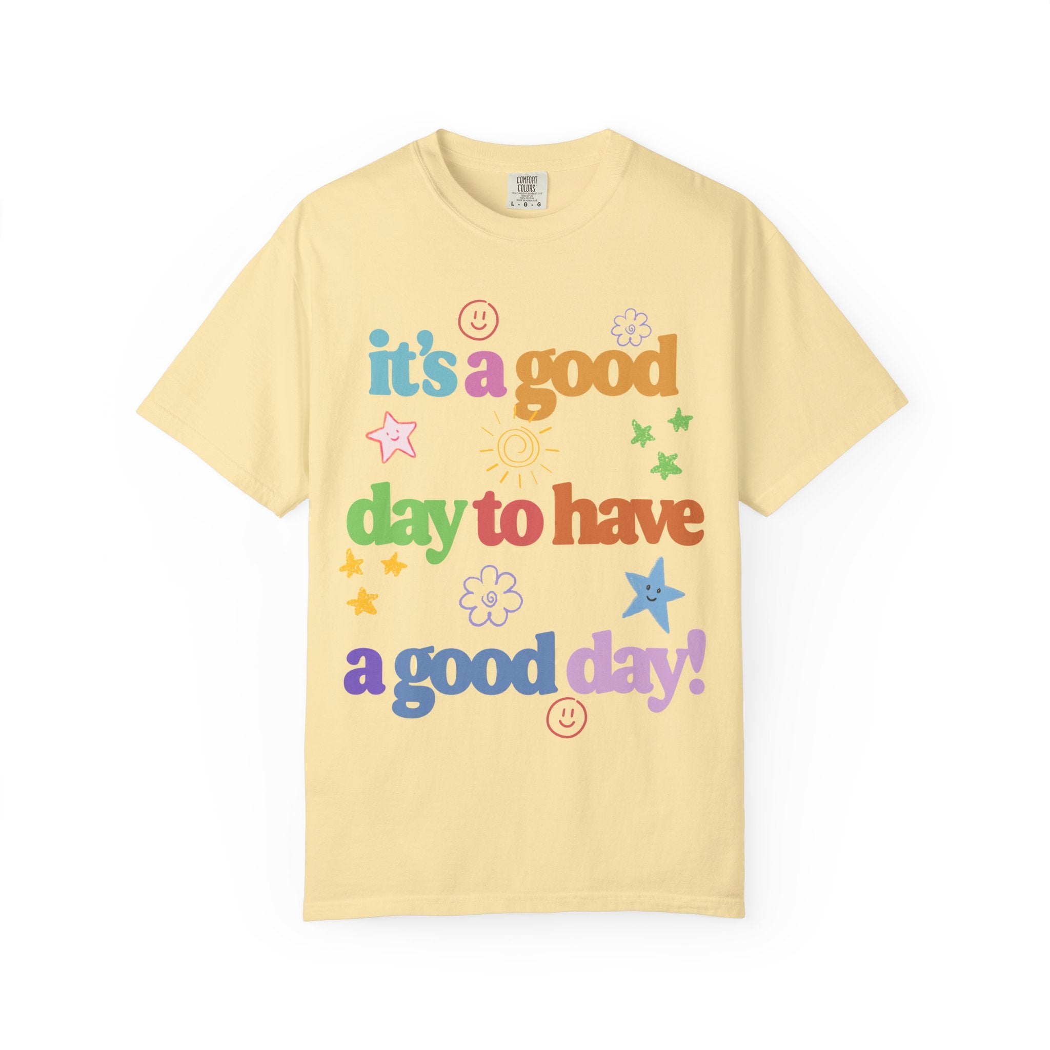 Good Day Tee