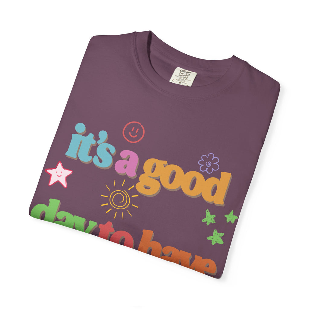 Good Day T shirt