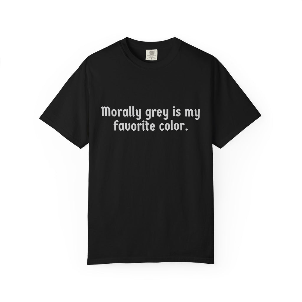Morally Grey Humor T-Shirt