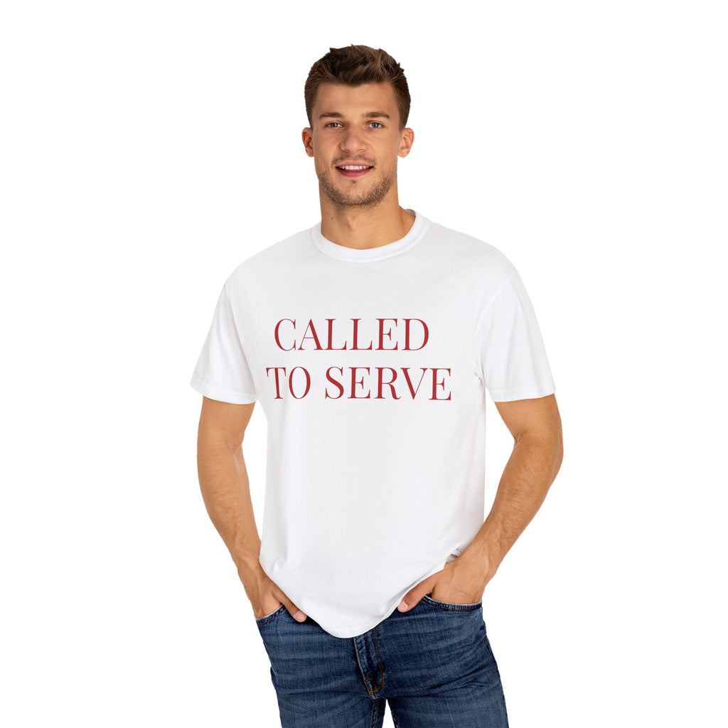 Garment-Dyed Unisex T-Shirt - Called to Serve