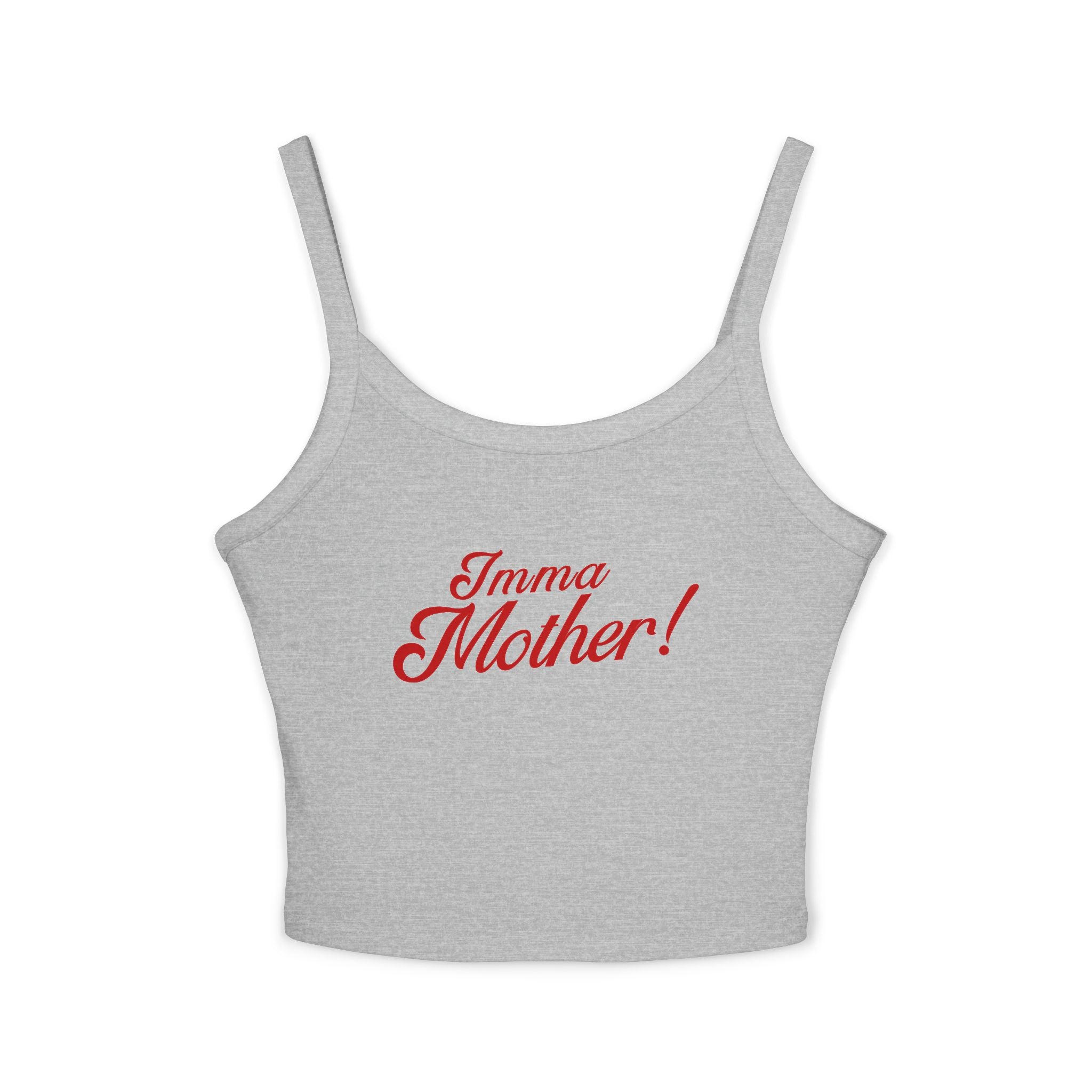 Women's Mother Spaghetti Strap Tank Top