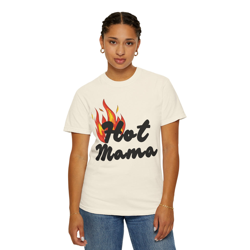 Hot Mama Garment-Dyed T-Shirt