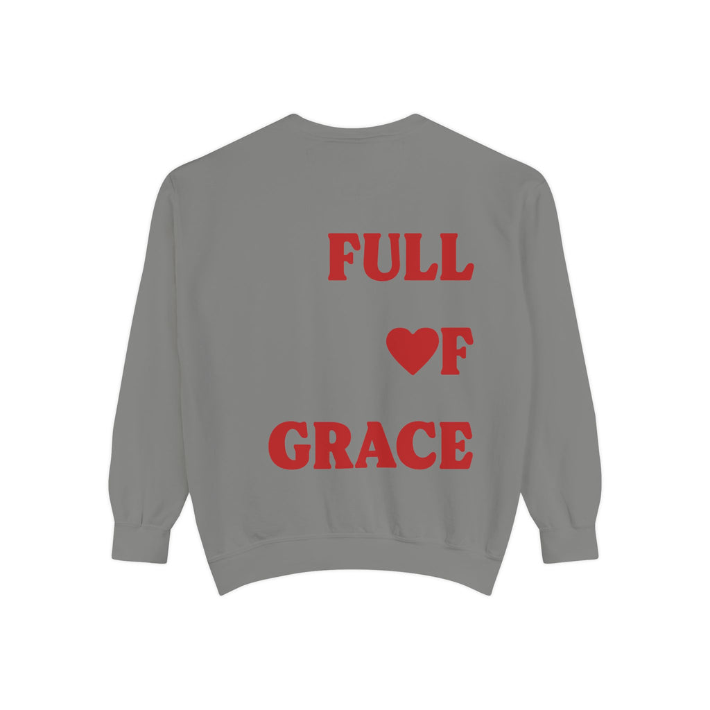 Full Of Grace Sweatshirt