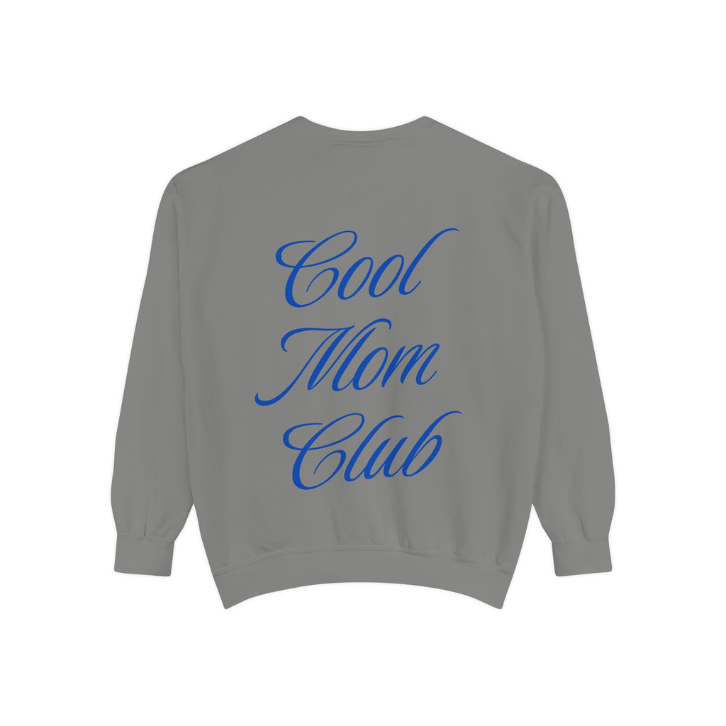 Cool Mom Club Garment-Dyed Sweatshirt