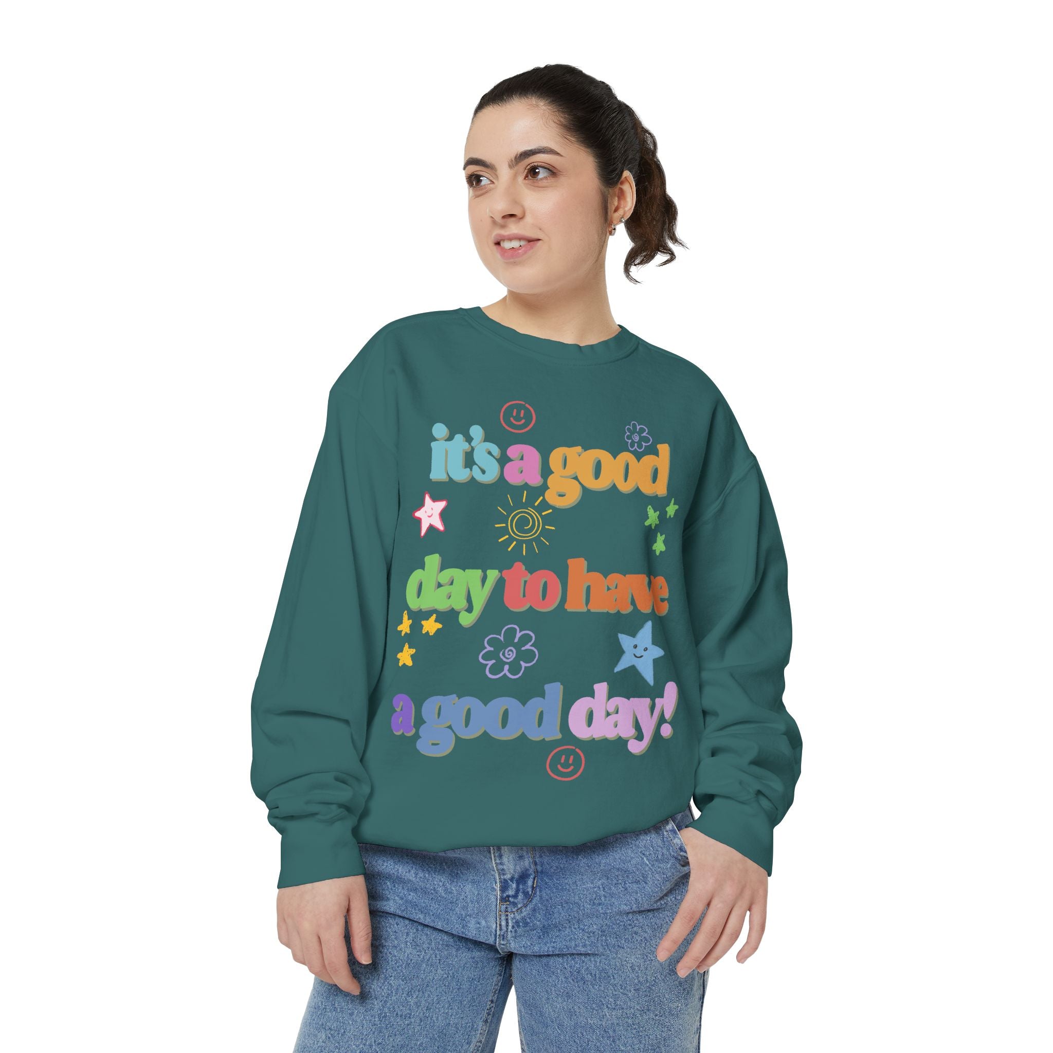 Good Day Sweatshirt