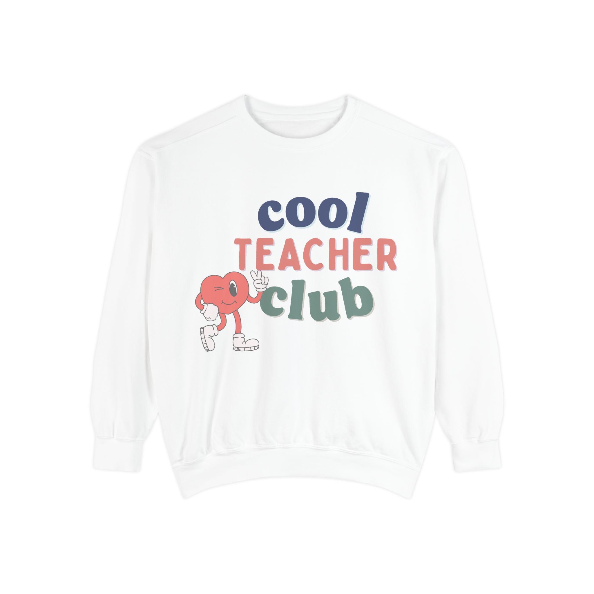 Cool Teacher Club Sweatshirt
