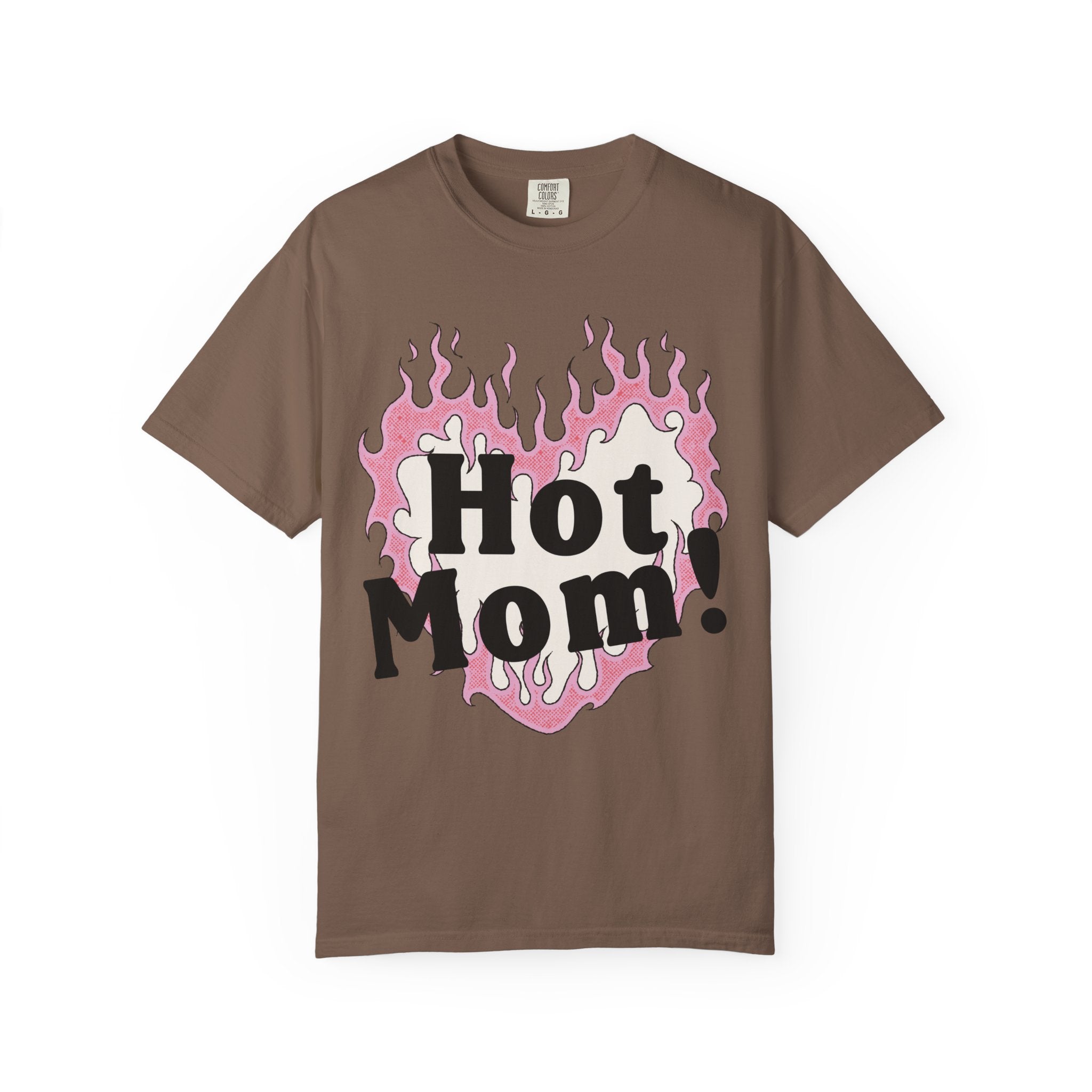 Hot Mom Garment-Dyed T-Shirt