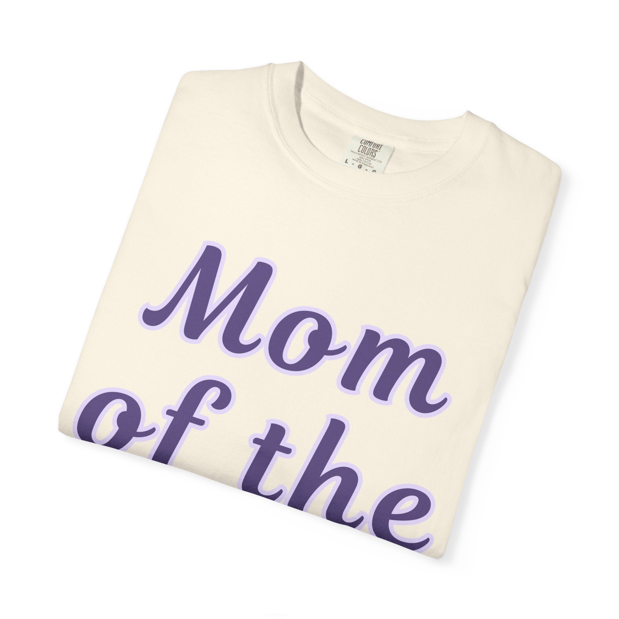 Mom of the Year Garment-Dyed T-shirt